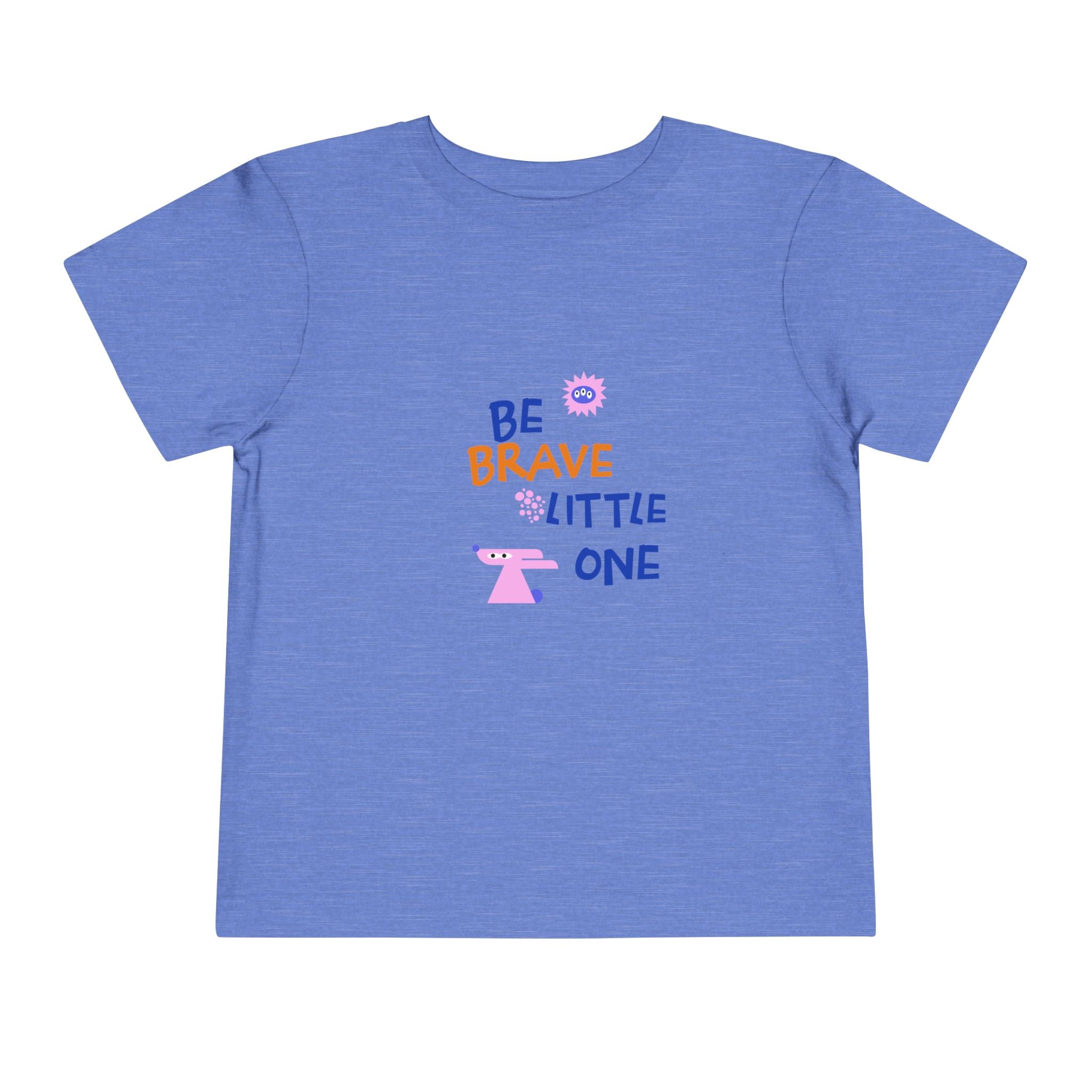 Be Brave Little One | Toddler Motivational Graphic Cute Motivational print T-Shirt