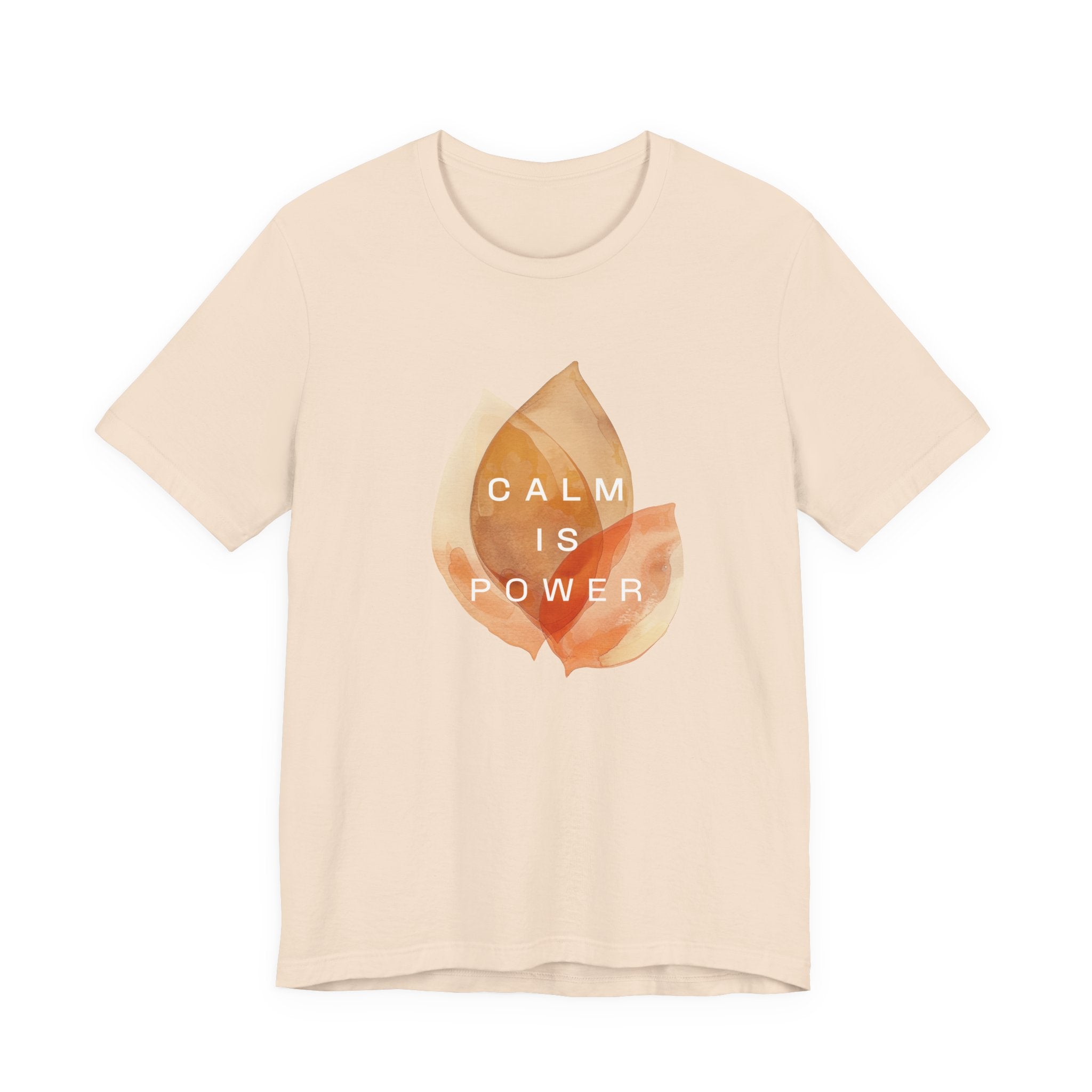 Calm is Power | Women's Motivational Graphic Botanical Leaves T-Shirt