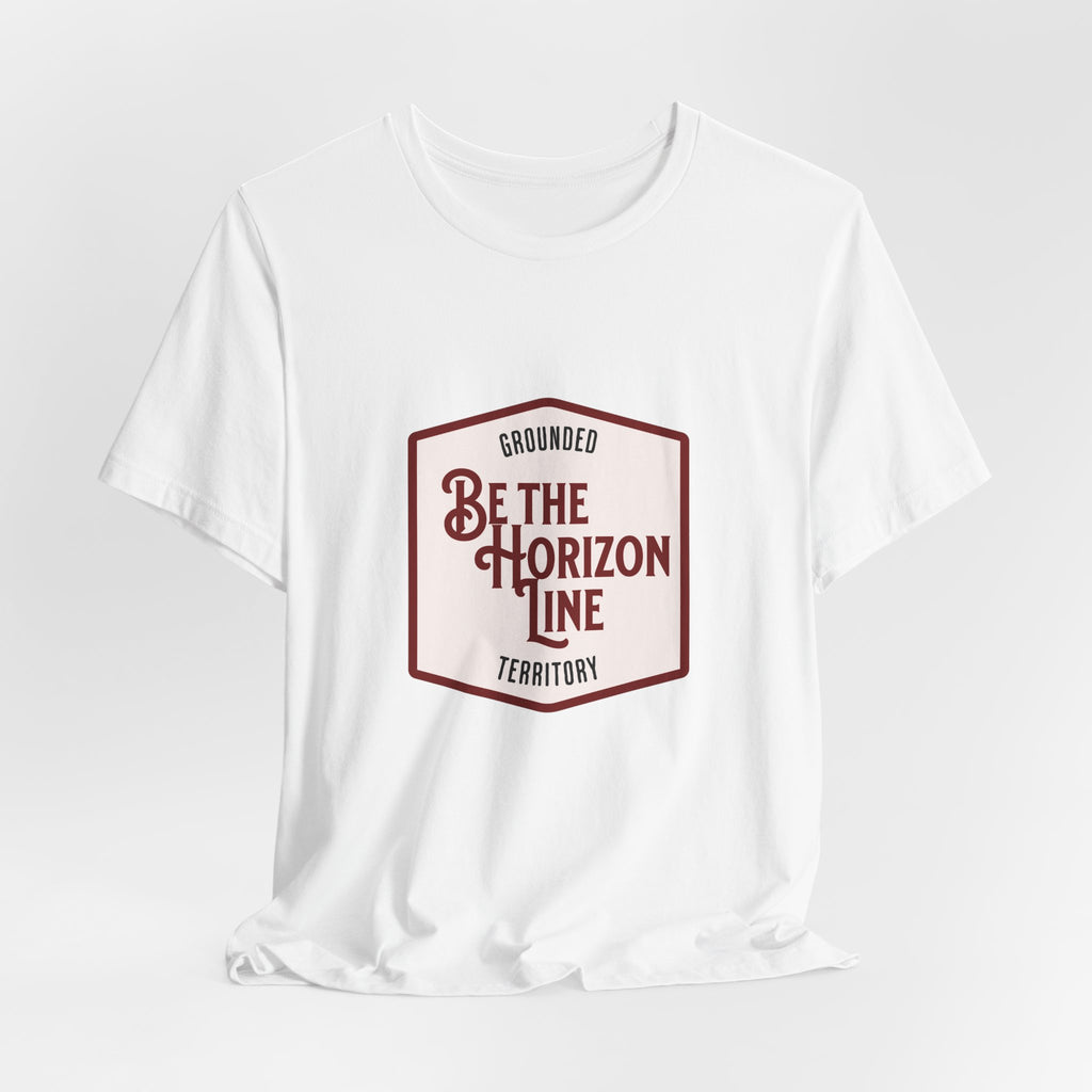Be the horizon Line | Women's Motivational Graphic Shield Style Emblem T-Shirt