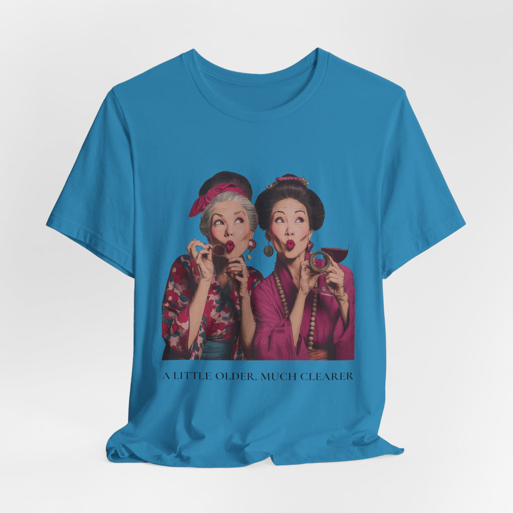 A Little Older Much Clearer | Women's Motivational Graphic Retro Woman Cocktail T-Shirt