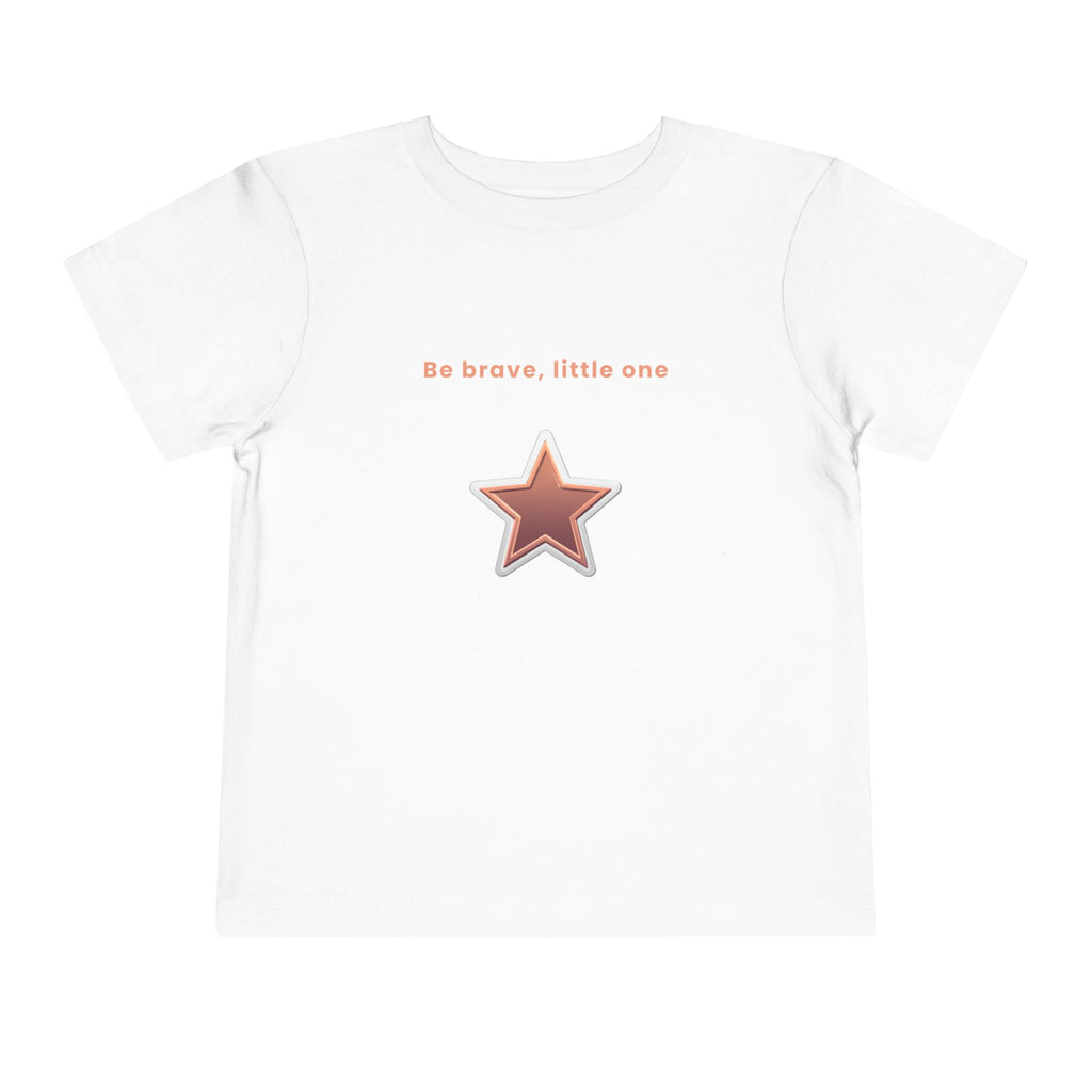 Be Brave Little One | Toddler Motivational Graphic White and Bronze Star Badge T-Shirt