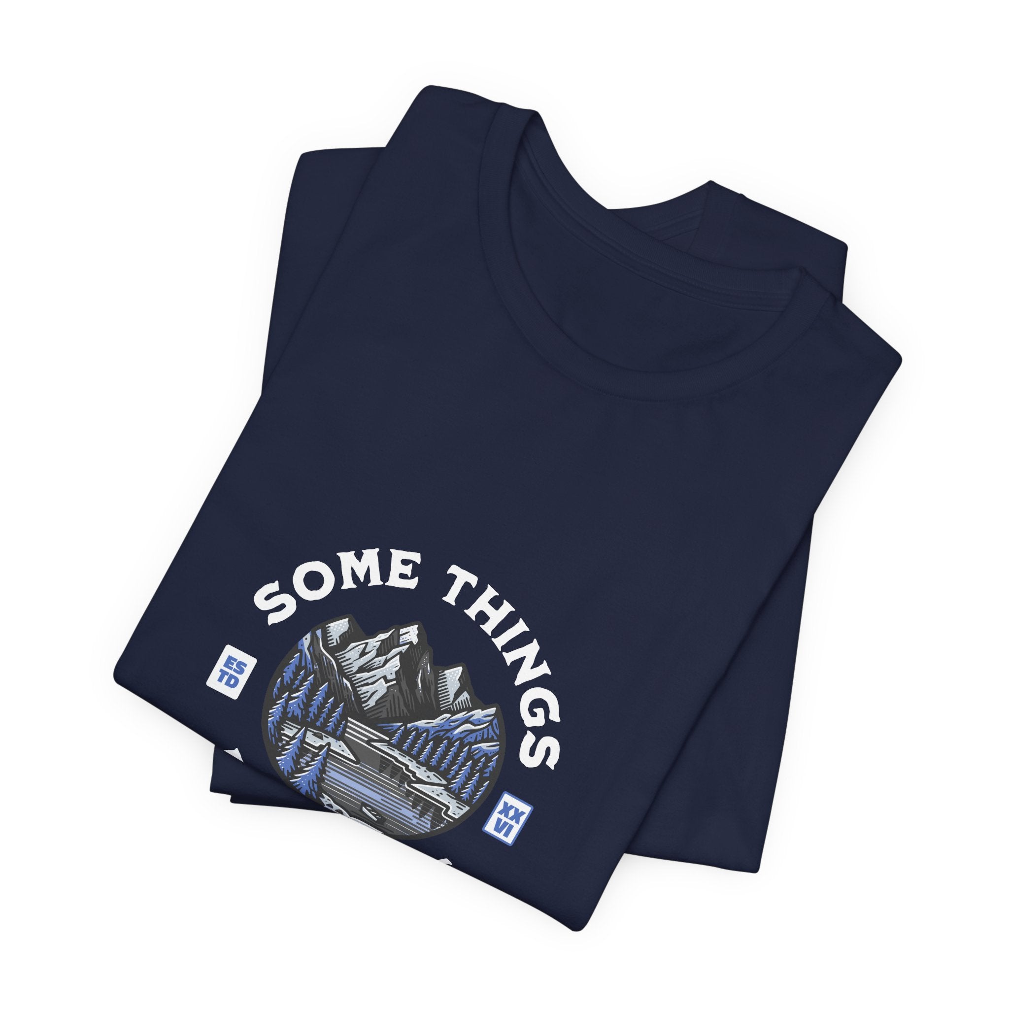 Some Things Don't Move | Men's Motivational Graphic Still Waters T-Shirt