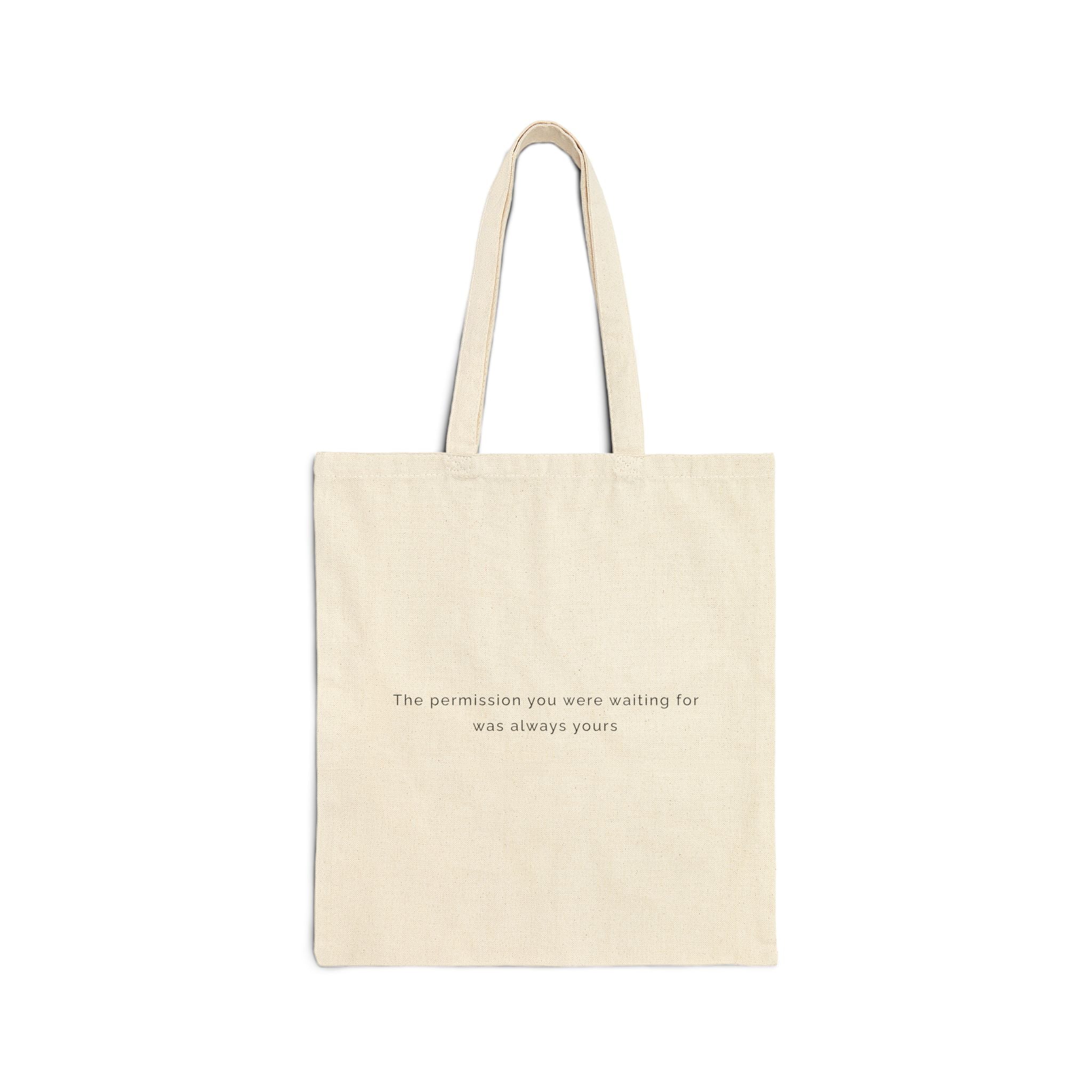 "The permission you were waiting for was always yours" Tote - Self Defined Tote Bag motivational design