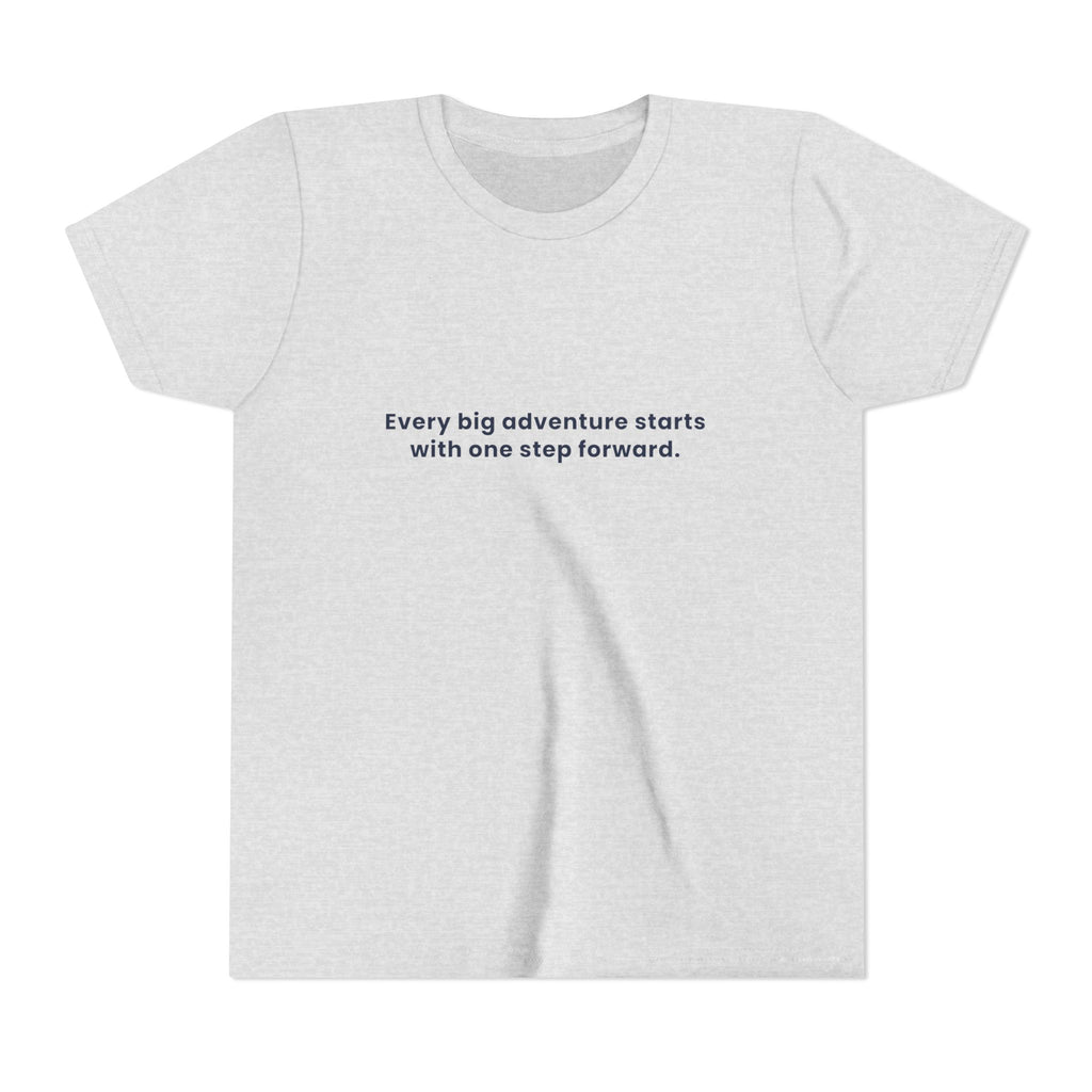 Every big adventure starts with one step forward | Kids Motivational T-Shirt