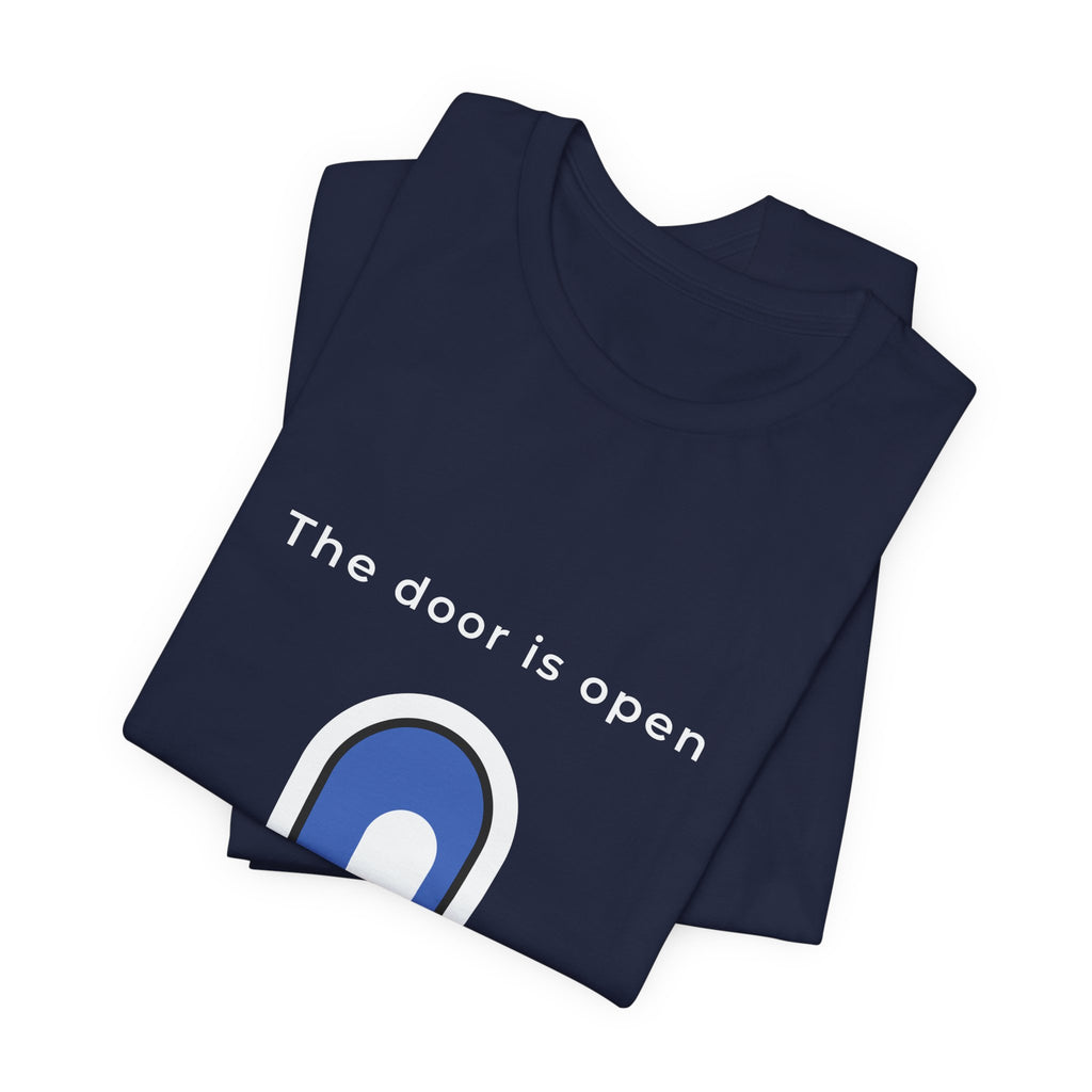 The Door Is Open | Men's Motivational Graphic Door T-Shirt