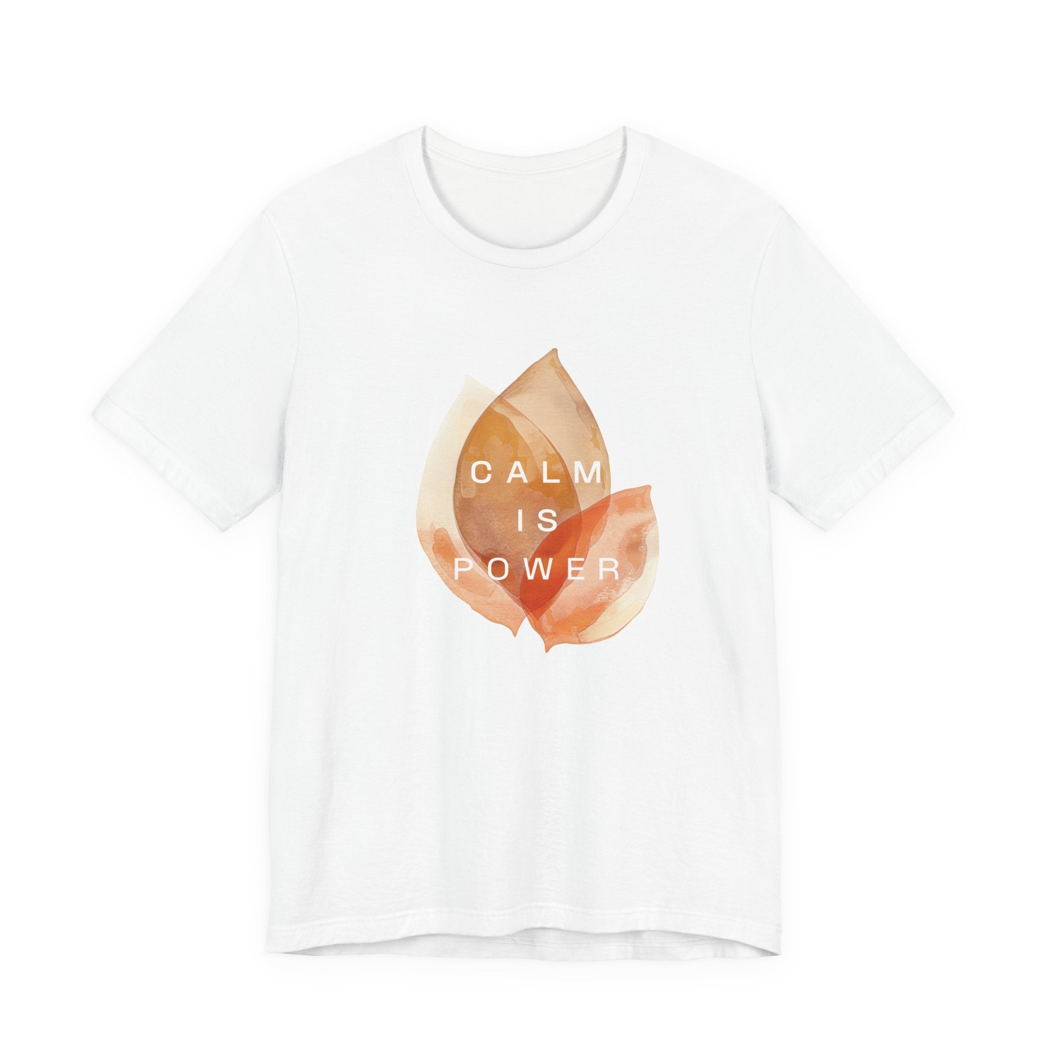 Calm is Power | Women's Motivational Graphic Botanical Leaves T-Shirt
