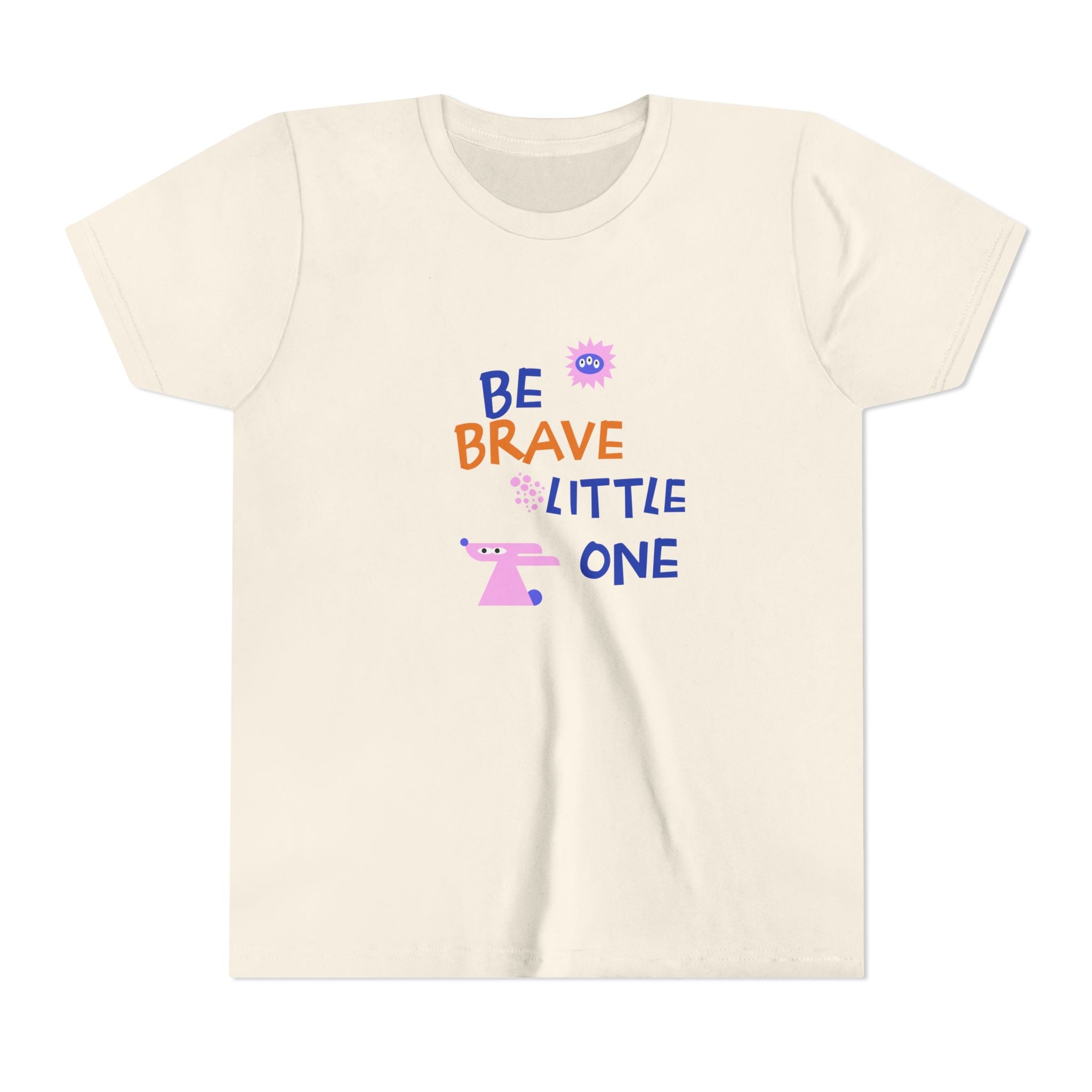 Be Brave Little One | Kids Motivational Graphic Cute Motivational print T-Shirt