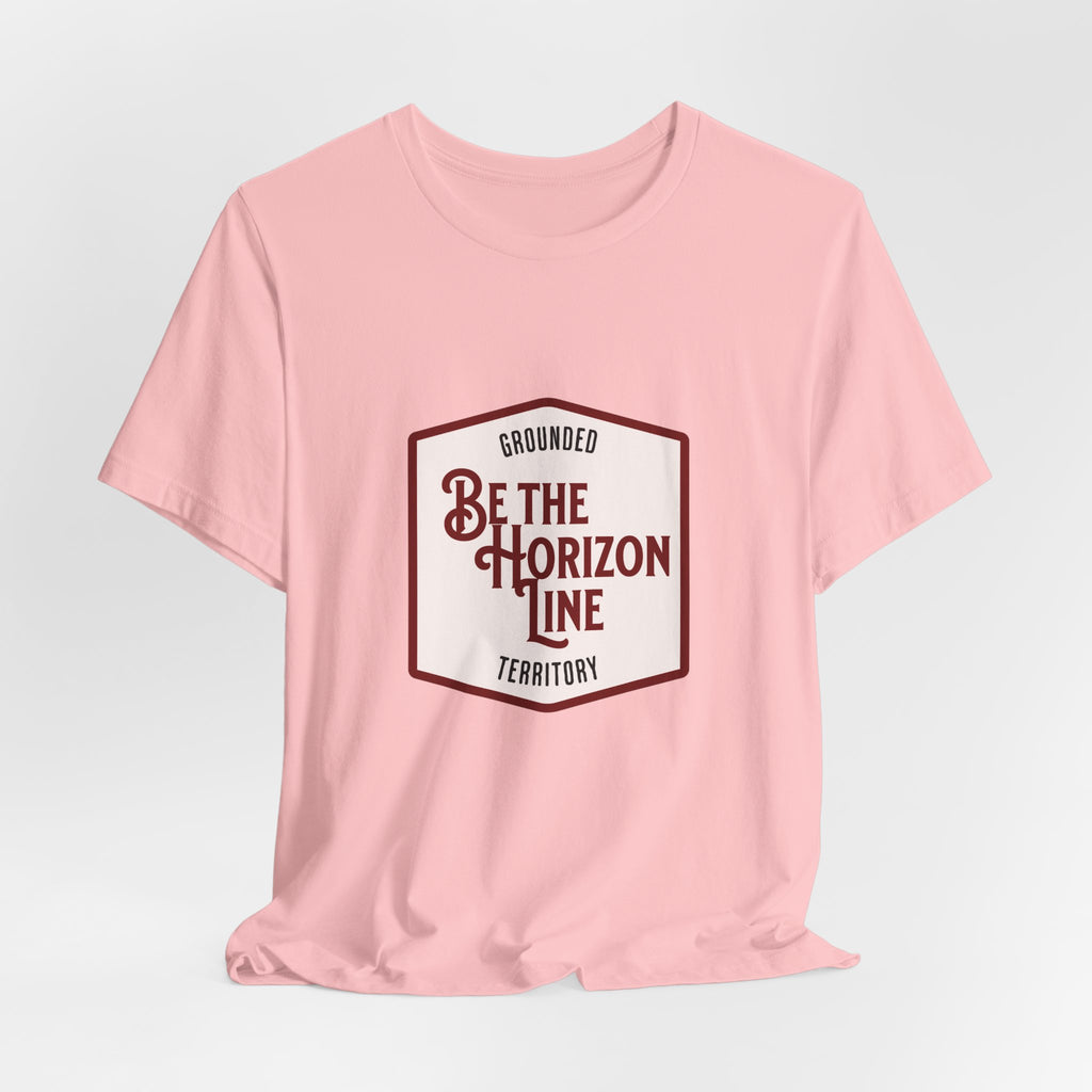 Be the horizon Line | Women's Motivational Graphic Shield Style Emblem T-Shirt