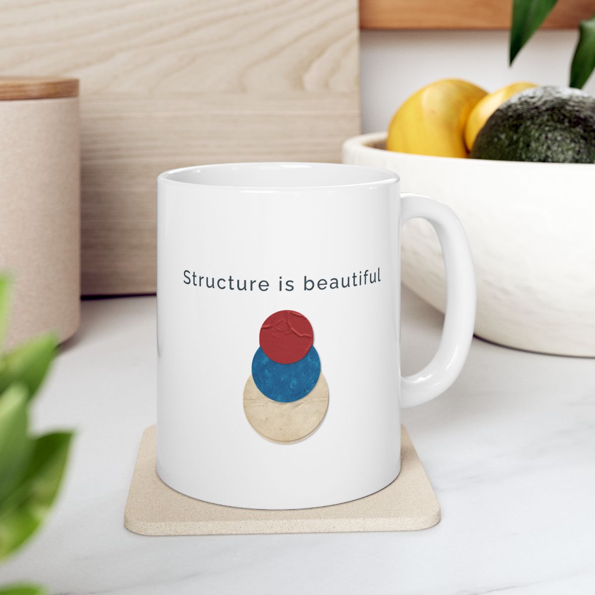 Structure Is Beautiful Ceramic Mug | Motivational Graphic stacked circles
