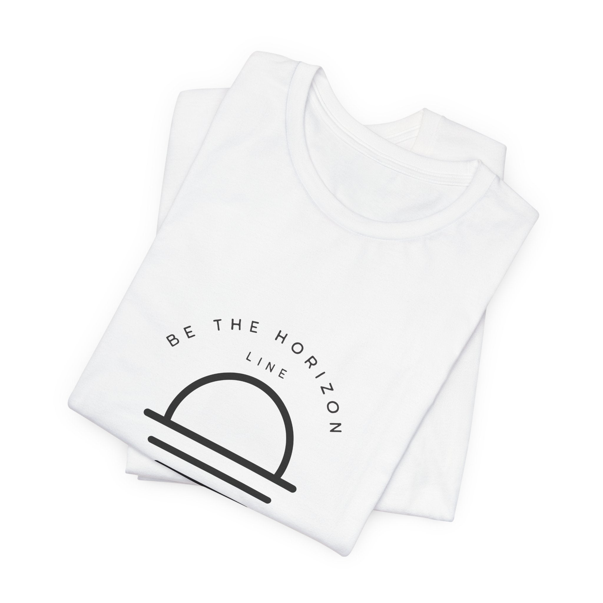 Be the horizon Line | Women's Motivational Graphic Minimalistic White Ocean Sunrise T-Shirt
