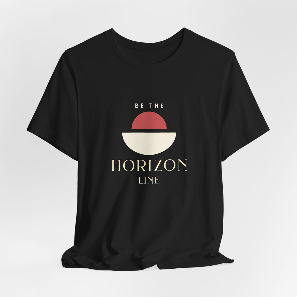 Be the horizon Line | Women's Motivational Graphic Minimalist Sunrise T-Shirt