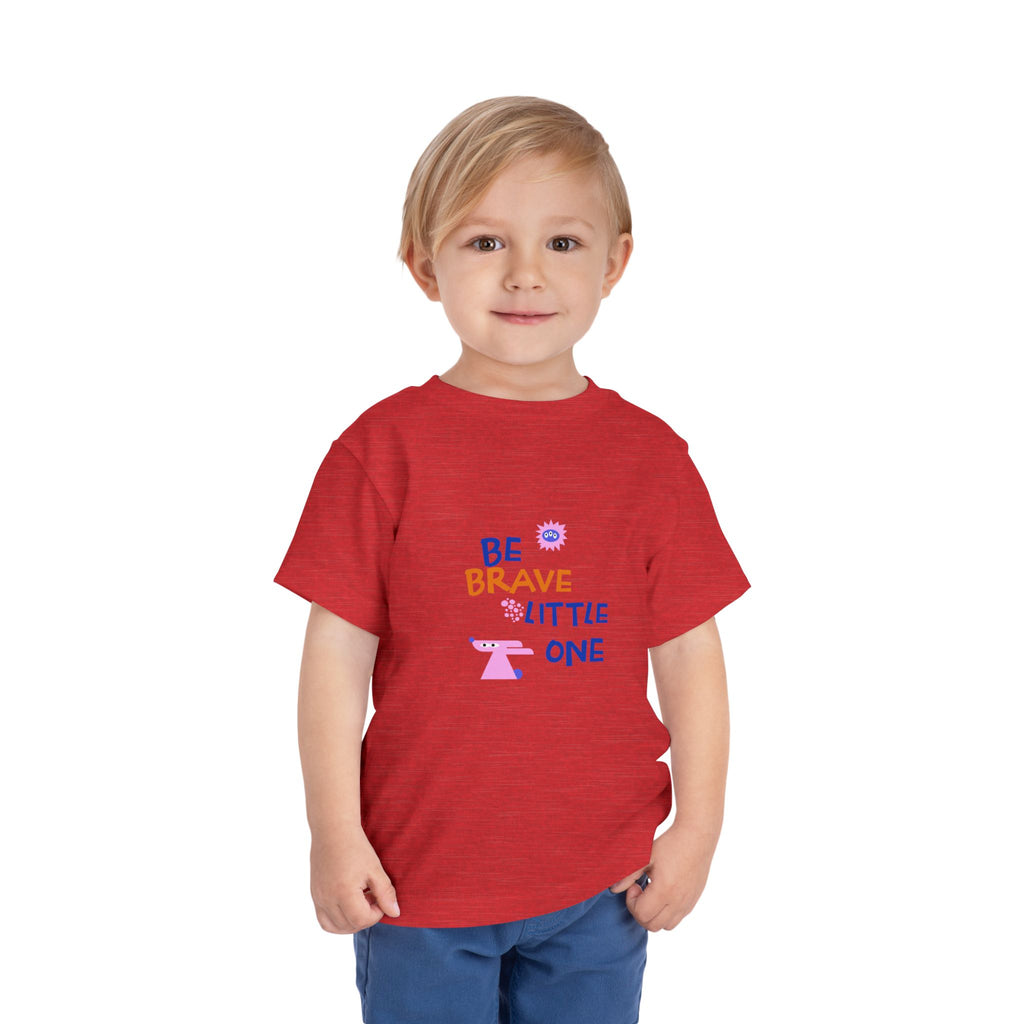 Be Brave Little One | Toddler Motivational Graphic Cute Motivational print T-Shirt