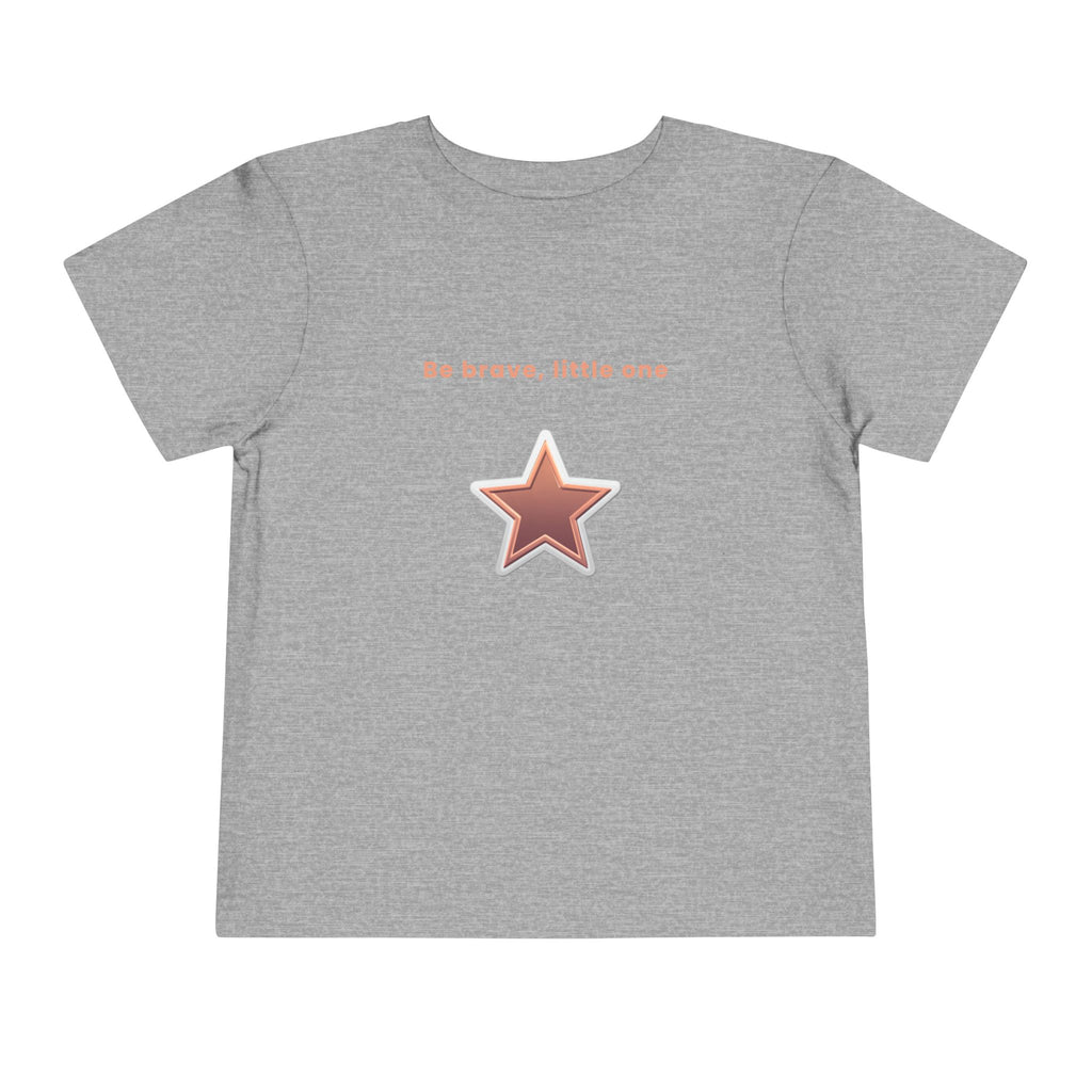 Be Brave Little One | Toddler Motivational Graphic White and Bronze Star Badge T-Shirt