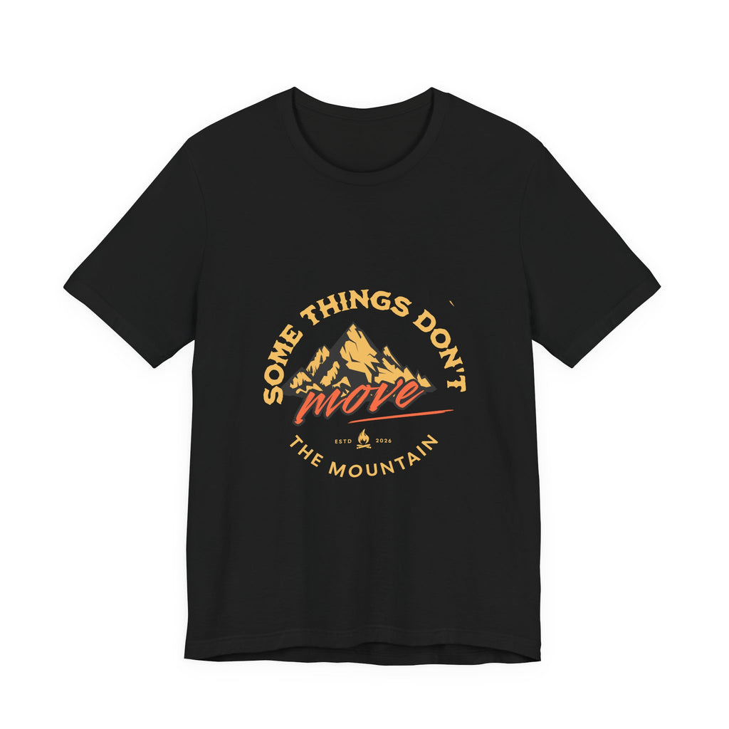 Some Things Don't Move | Men's Motivational Graphic The Nomad Anchor T-Shirt