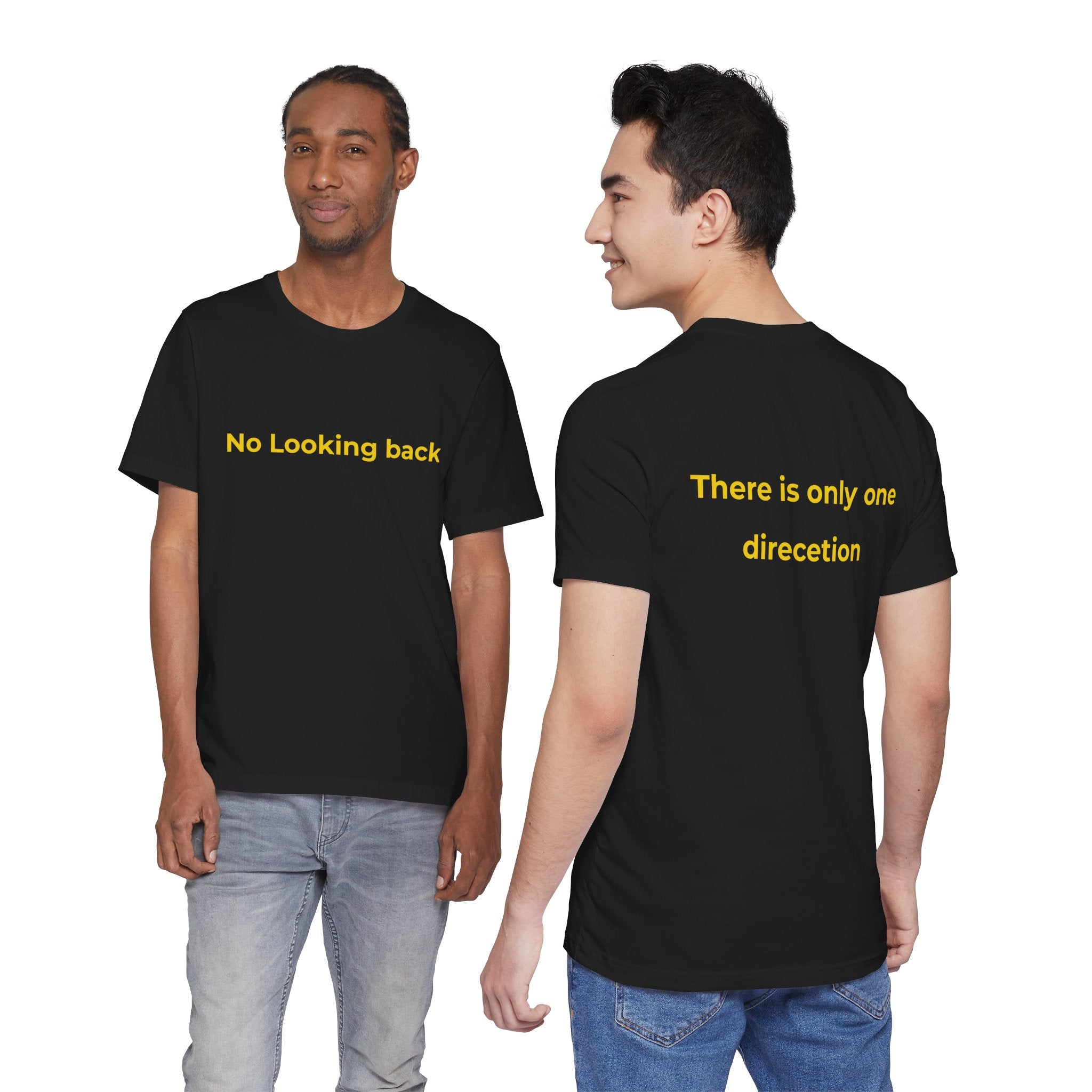 No looking back. There is only one direction | Men's Motivational T-Shirt
