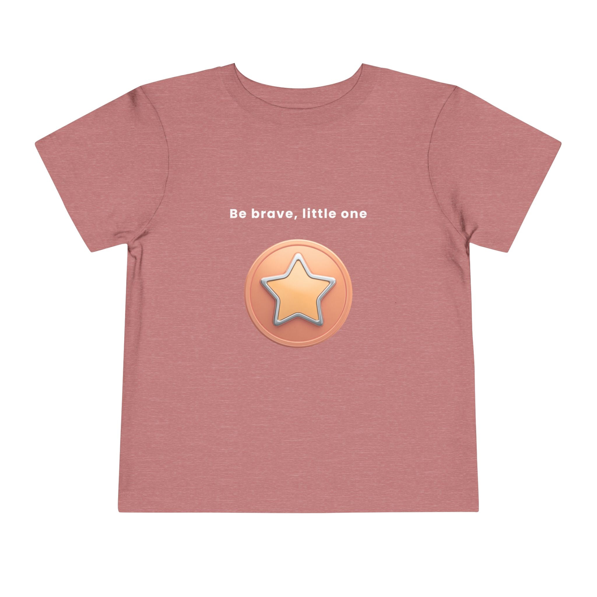 Be Brave Little One | Toddler Motivational Graphic Bronze Star Badge T-Shirt