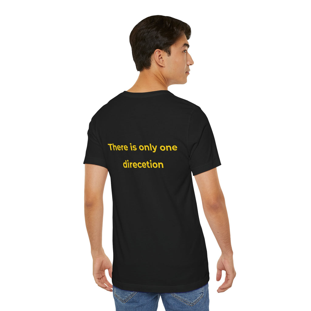 No looking back. There is only one direction | Men's Motivational T-Shirt