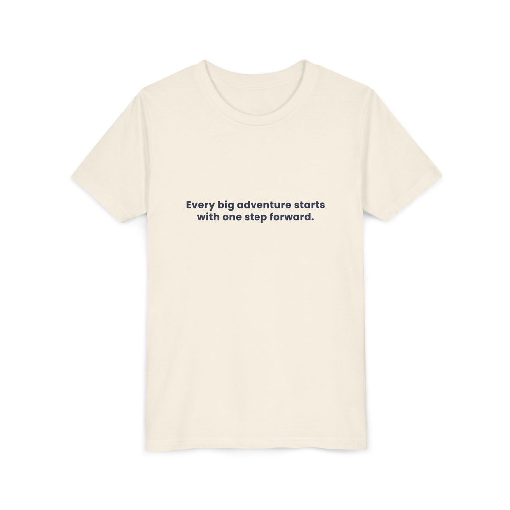 Every big adventure starts with one step forward | Kids Motivational T-Shirt