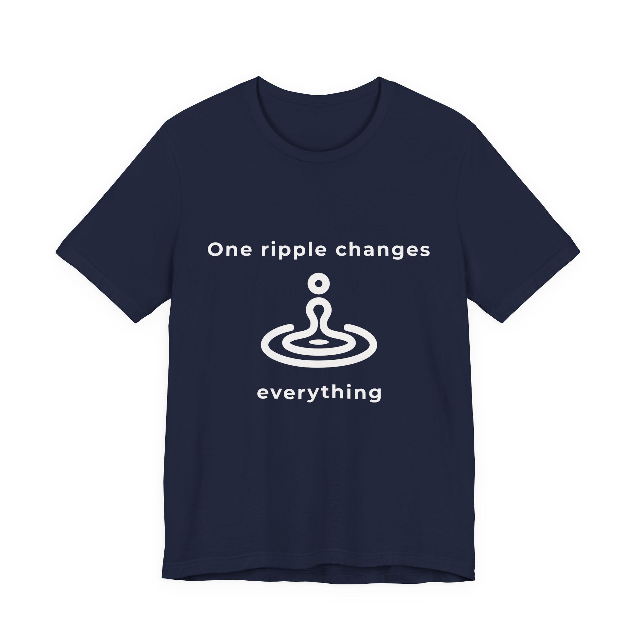 One ripple changes everything | Men's Motivational Graphic Water Ripple T-Shirt