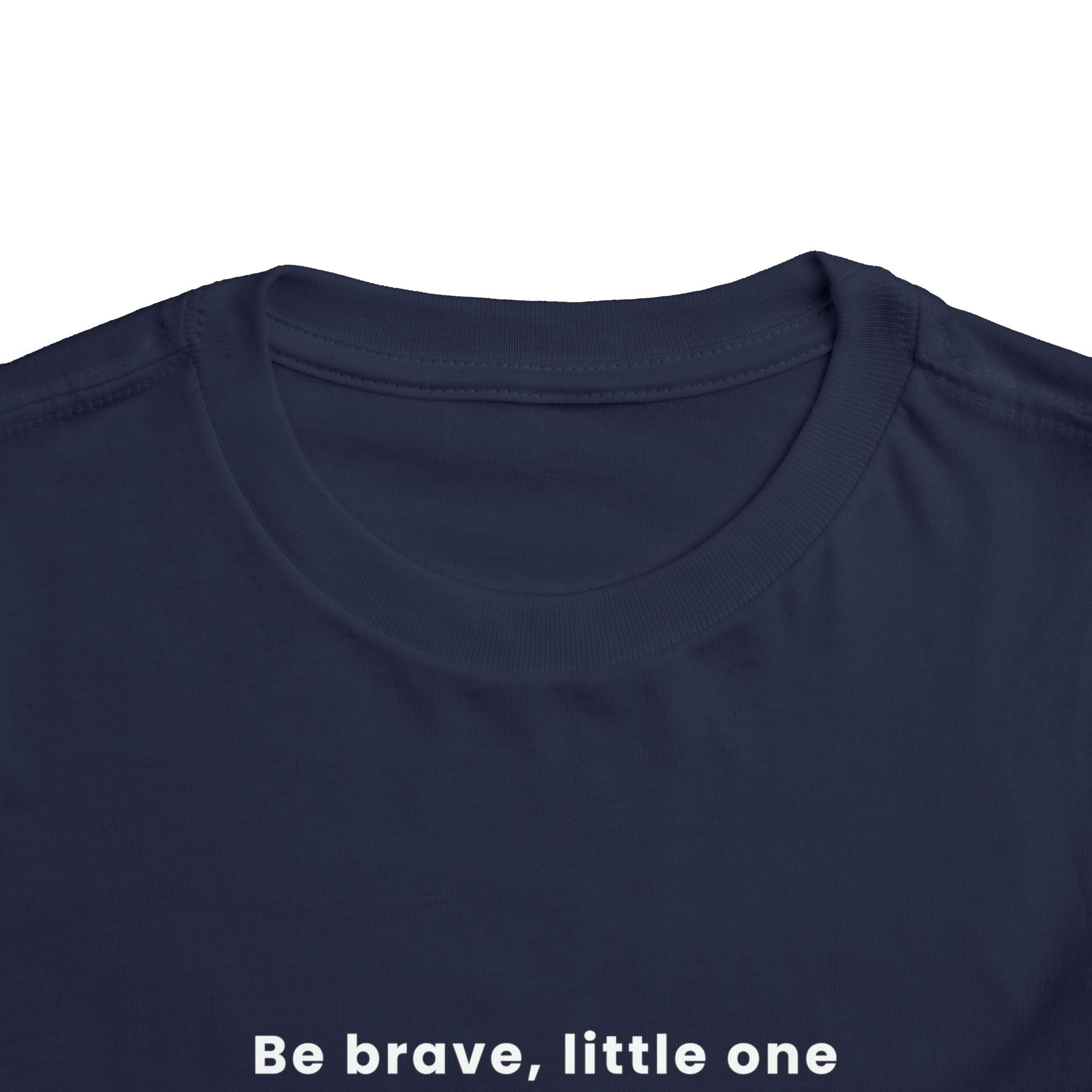 Be Brave Little One | Toddler Motivational Graphic Bronze Star Badge T-Shirt