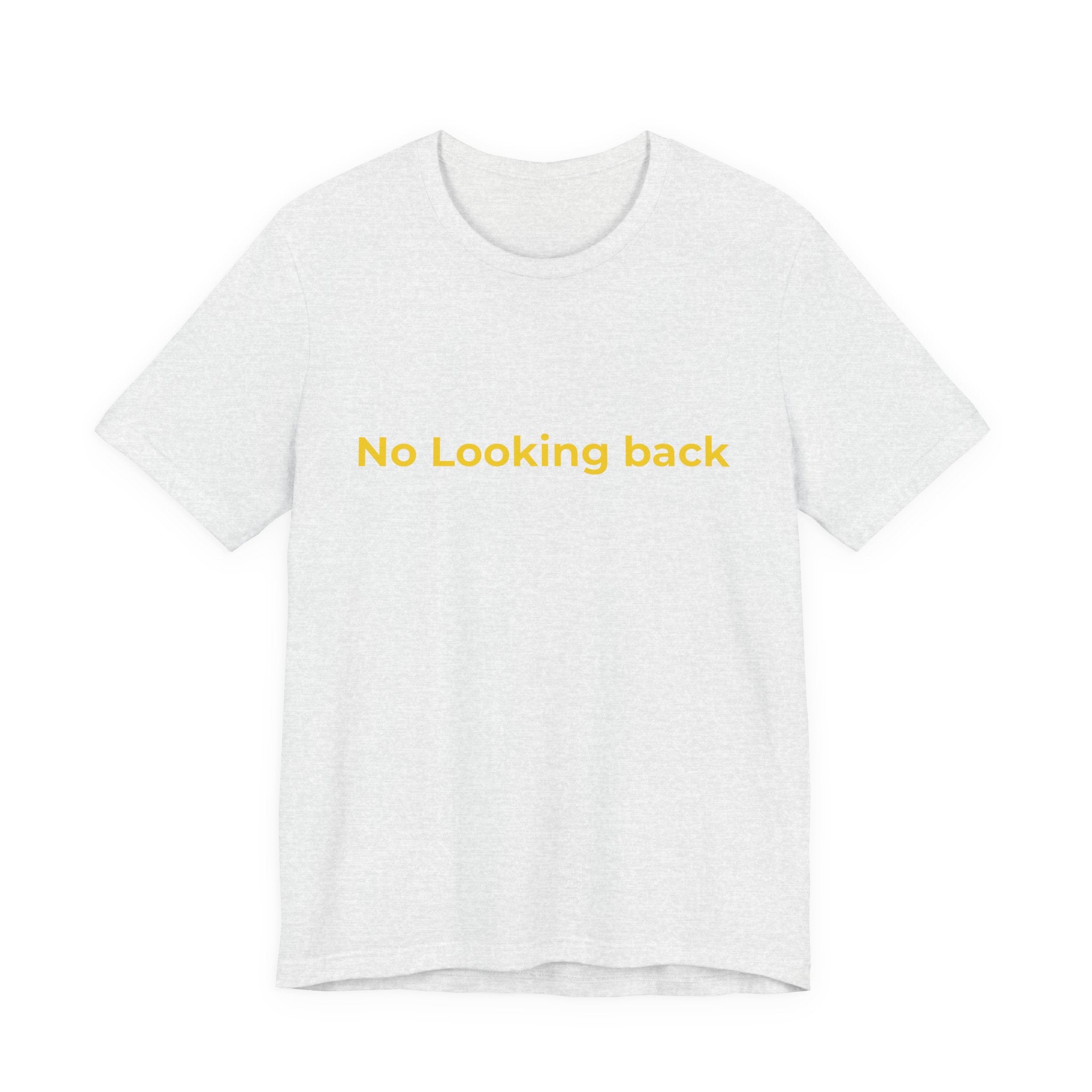 No looking back. There is only one direction | Men's Motivational T-Shirt