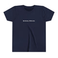 "Be brave, little one" Tee. Kids motivational shirt sleeve t-shirt