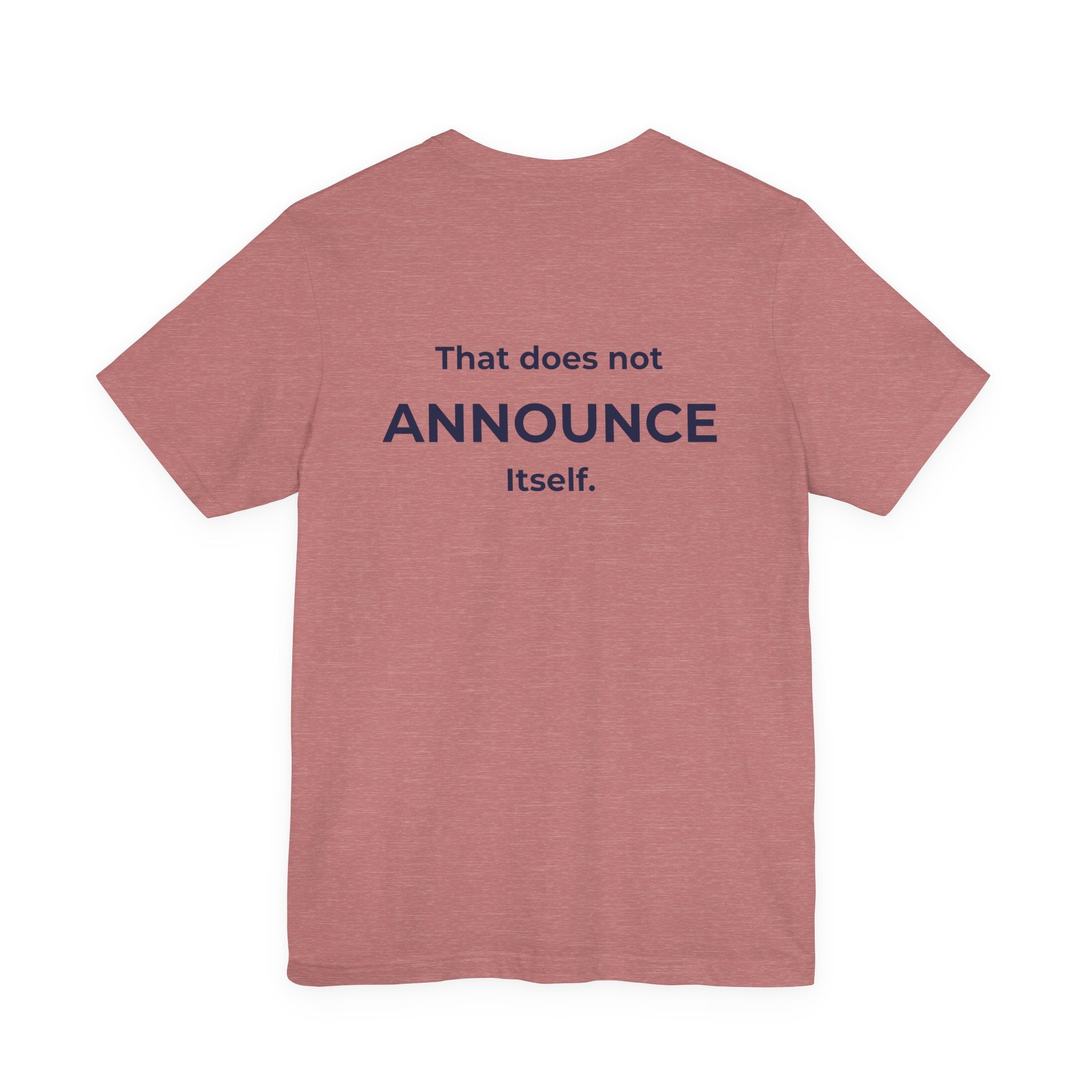 There is a kind of power that does not announce itself. | Women's Motivational T-Shirt