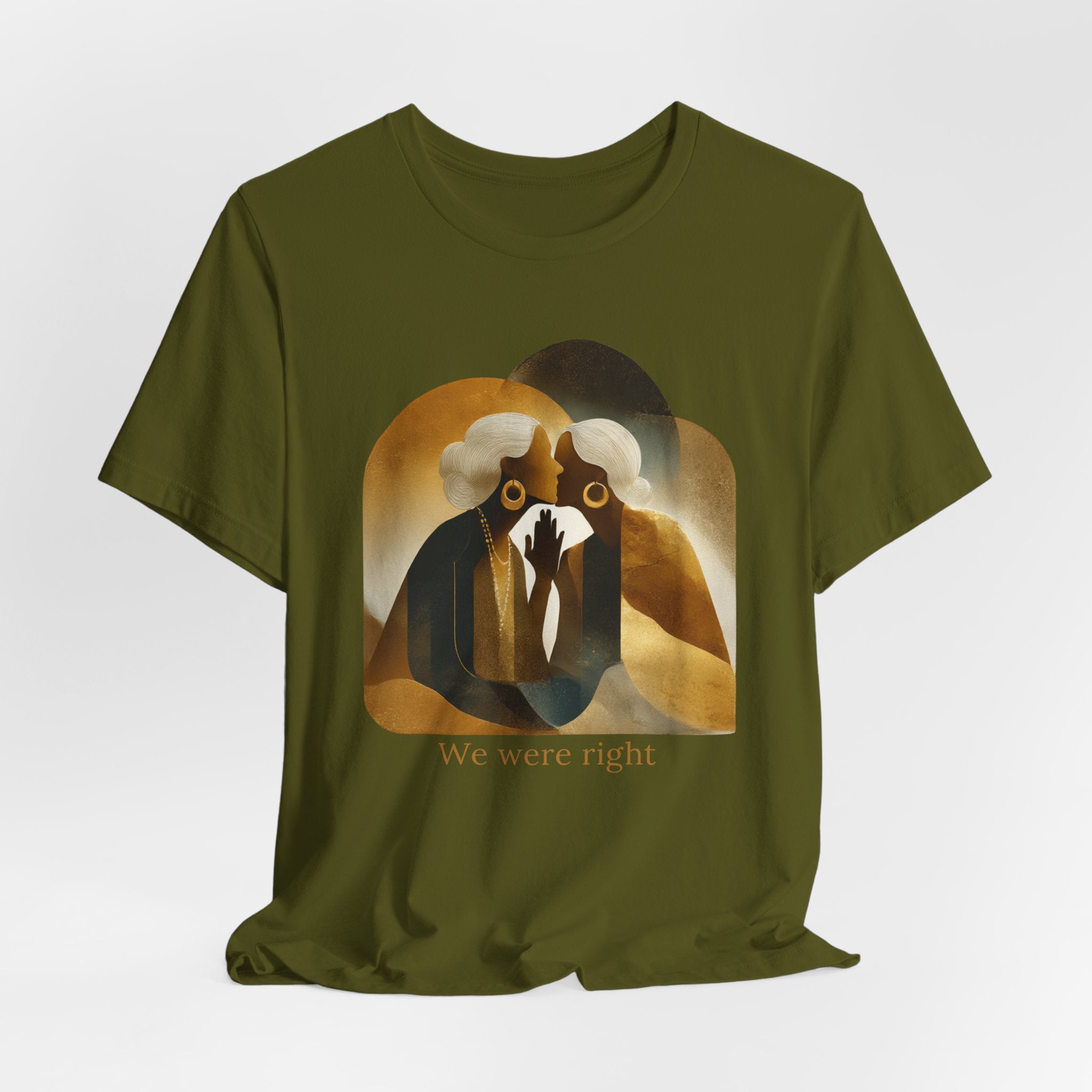 We were right | Women's Motivational Graphic Vintage Women T-Shirt