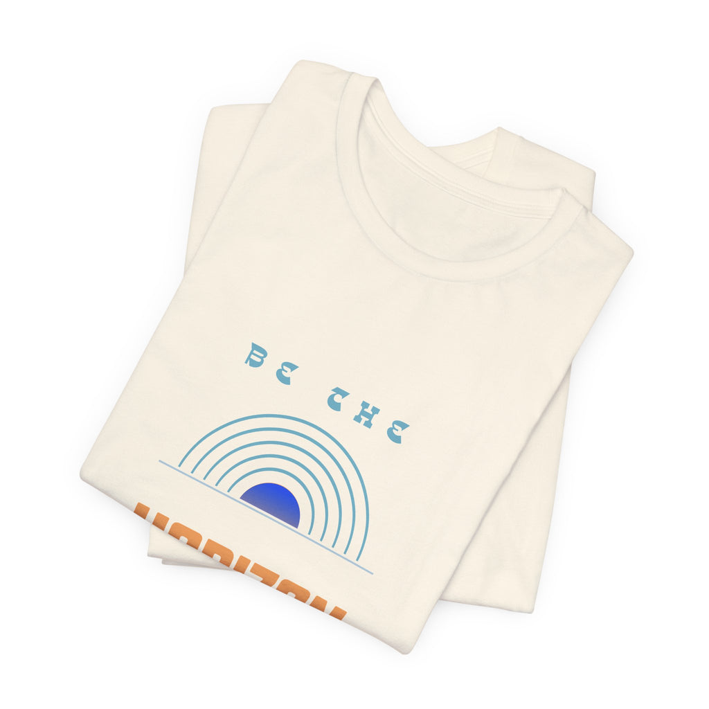 Be the horizon Line | Women's Motivational Graphic Minimalistic Retro Sunrise T-Shirt