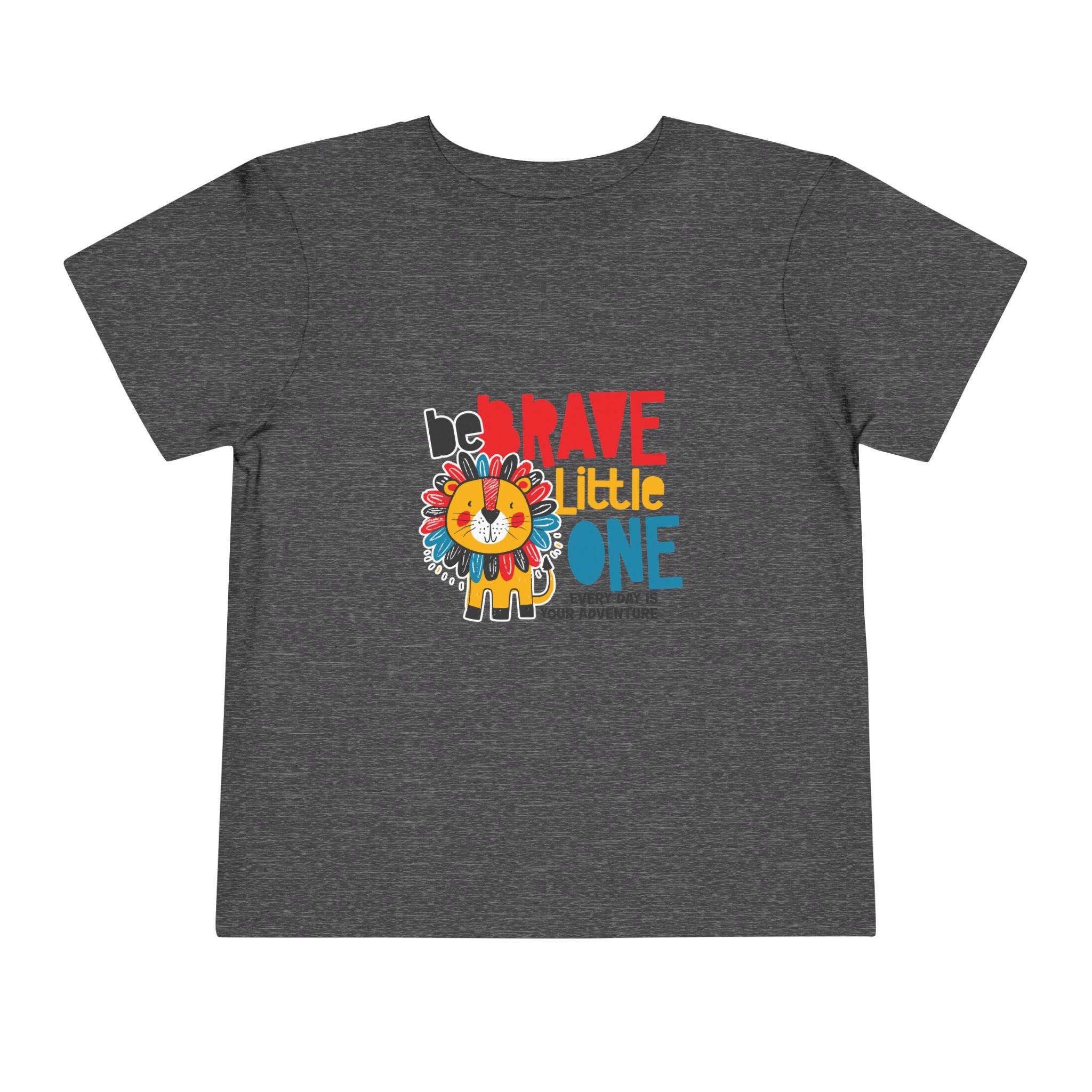Be Brave Little One | Toddler Motivational Graphic Cute Colourful Lion T-Shirt
