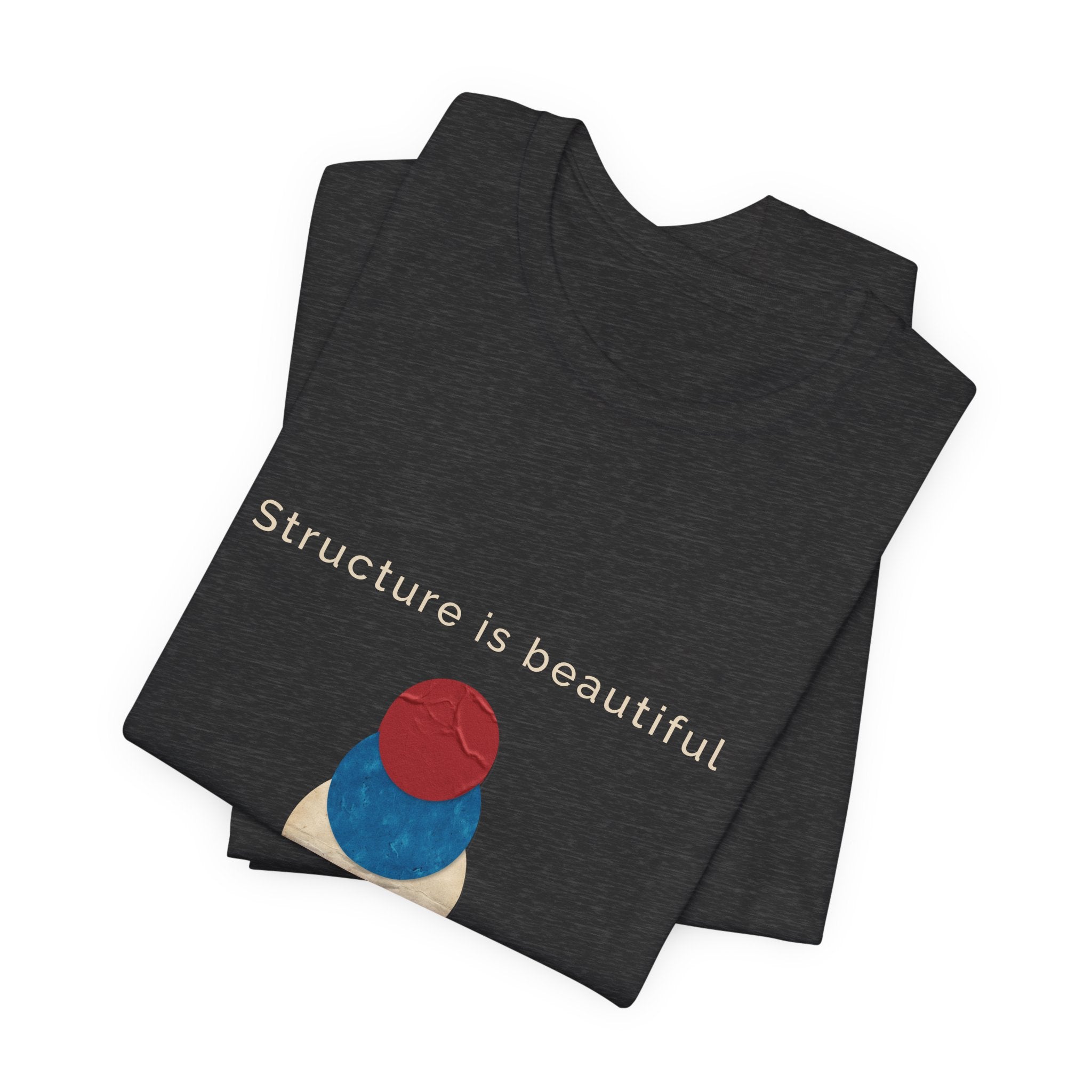 Structure Is Beautiful | Women's Motivational Graphic stacked circles T-Shirt