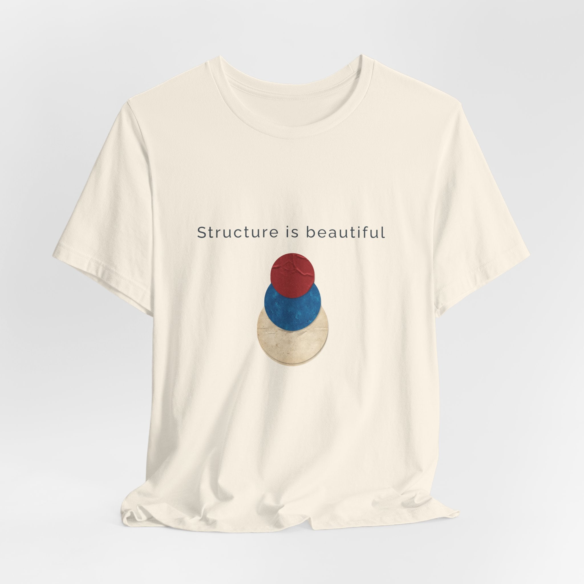 Structure Is Beautiful | Women's Motivational Graphic stacked circles T-Shirt