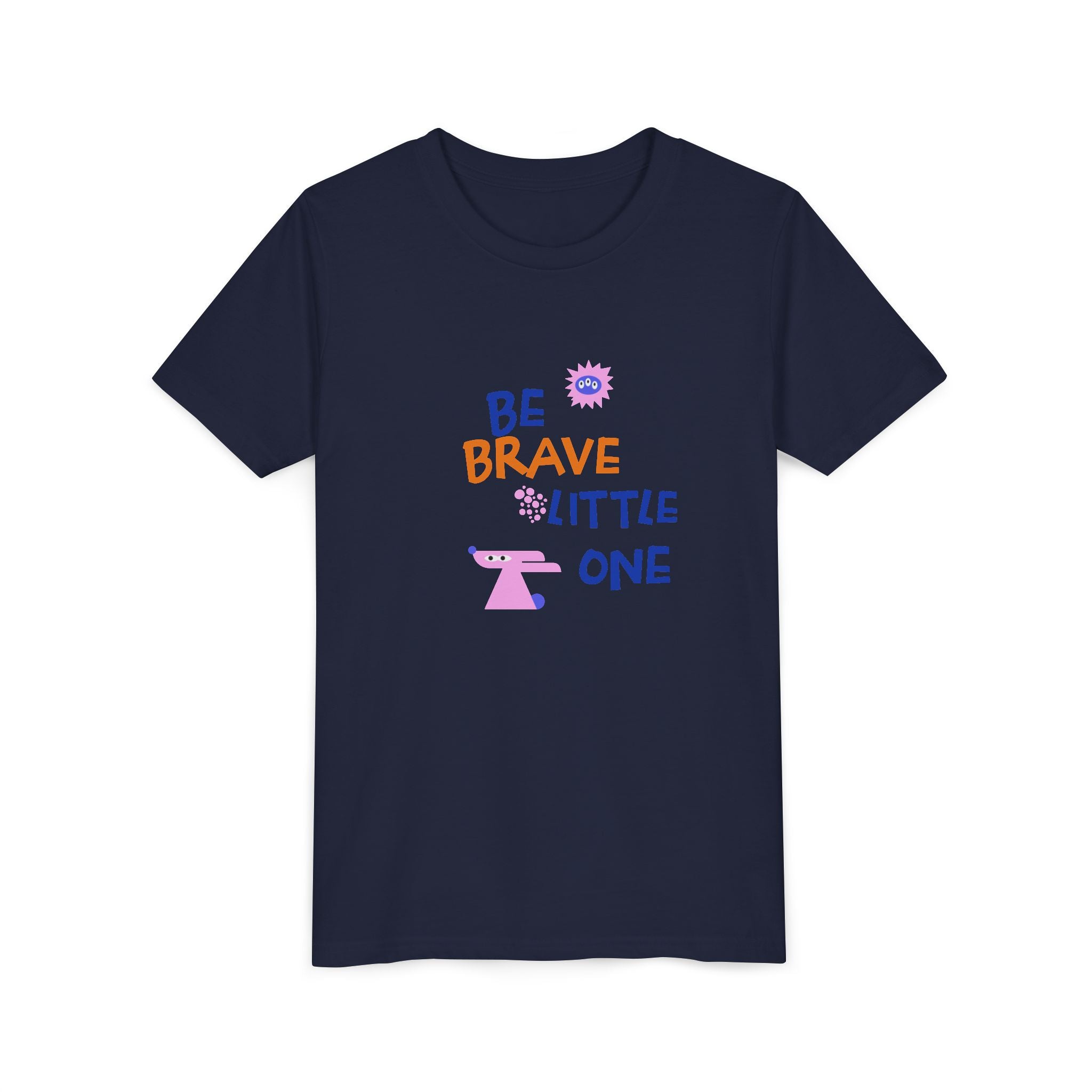Be Brave Little One | Kids Motivational Graphic Cute Motivational print T-Shirt
