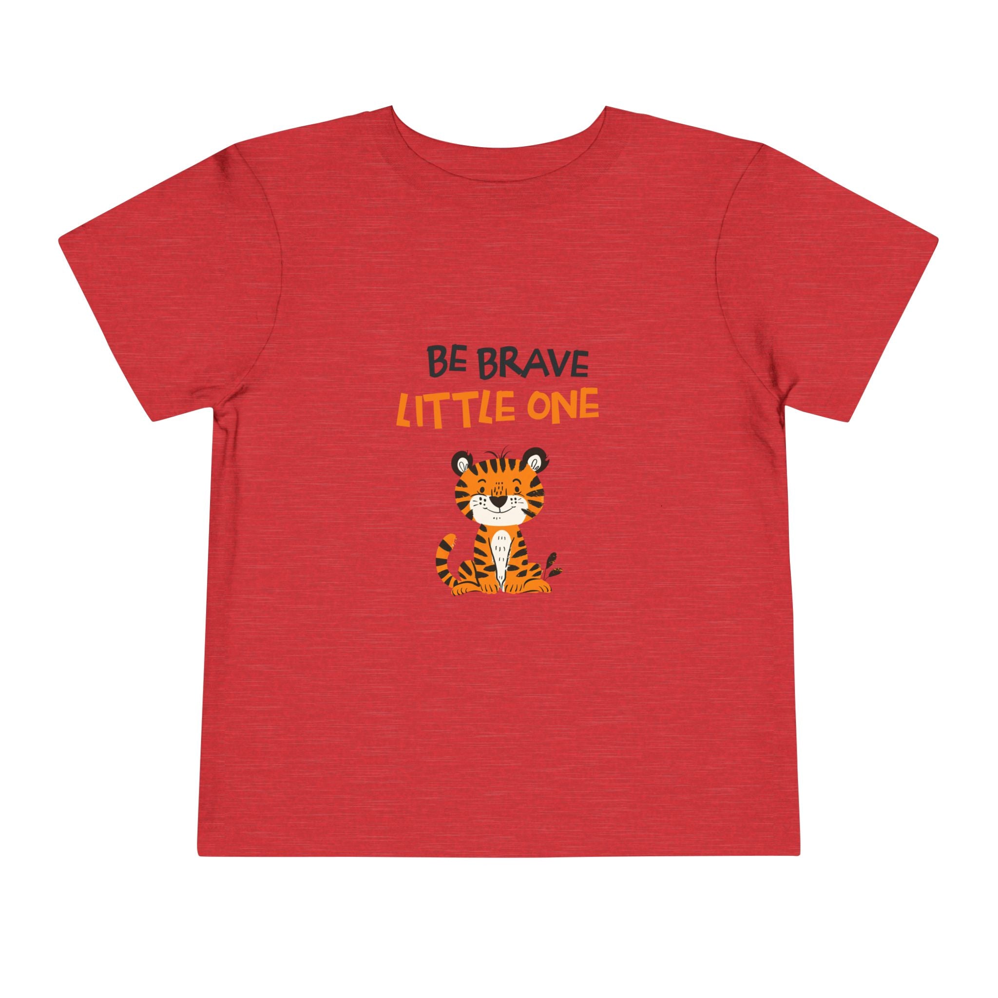 Be Brave Little One | Toddler Motivational Graphic Cute Tiger T-Shirt