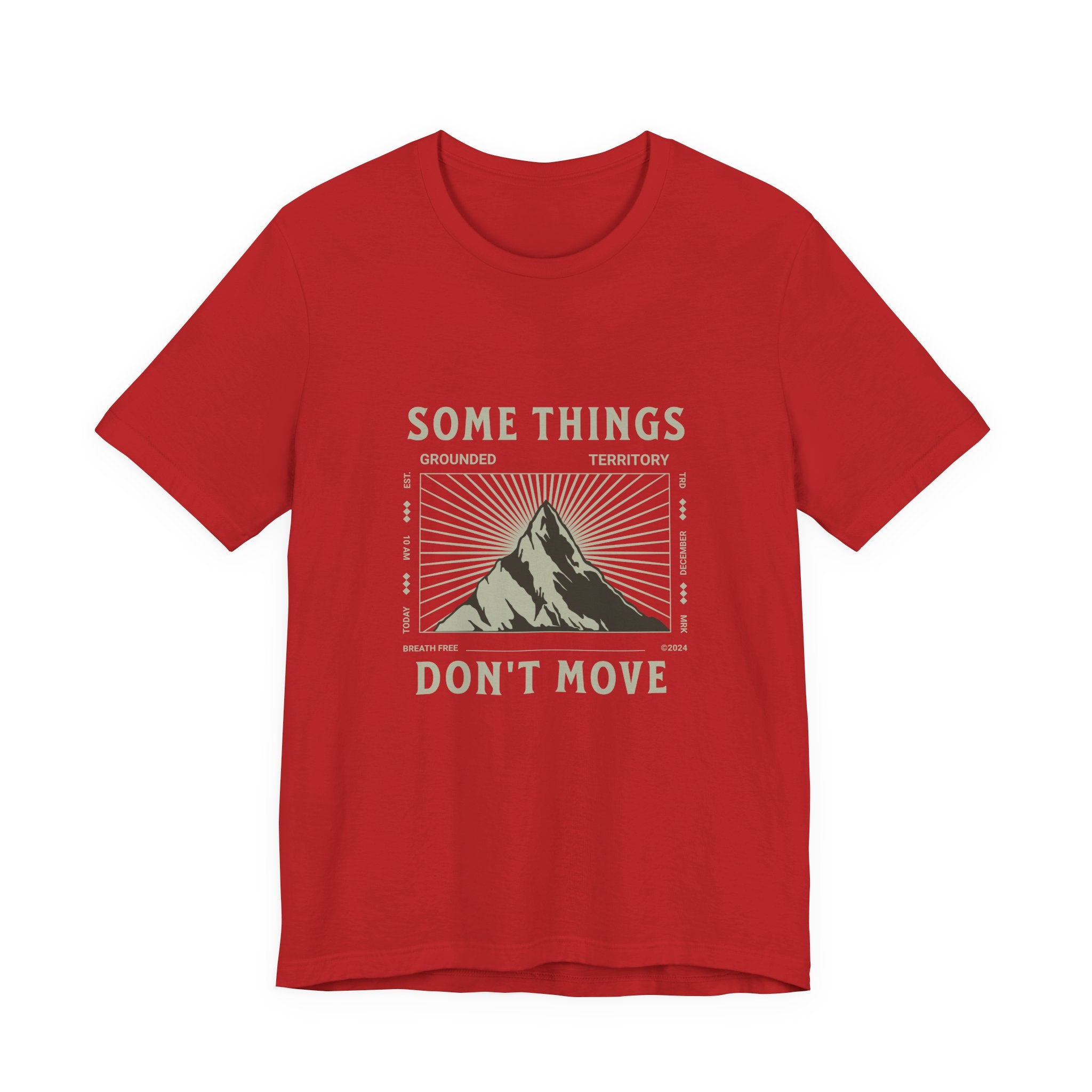 Some Things Don't Move | Men's Motivational Graphic Structured Stillness T-Shirt