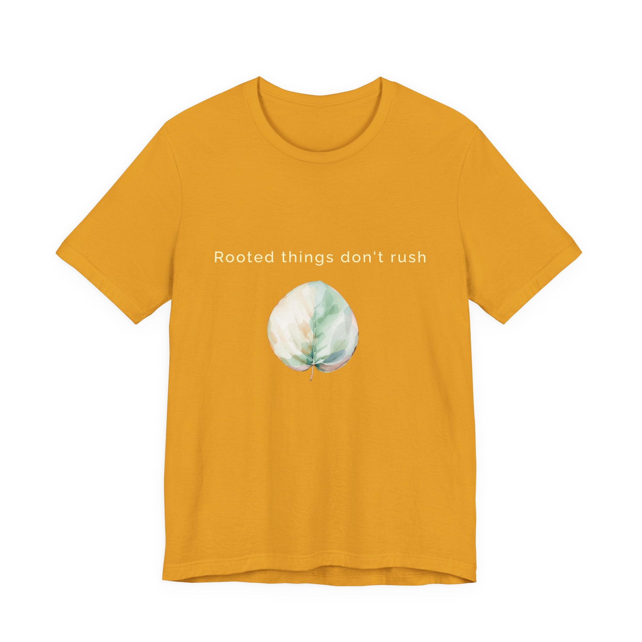 Rooted things don't rush | Women's Motivational Graphic Botanical leaf T-Shirt