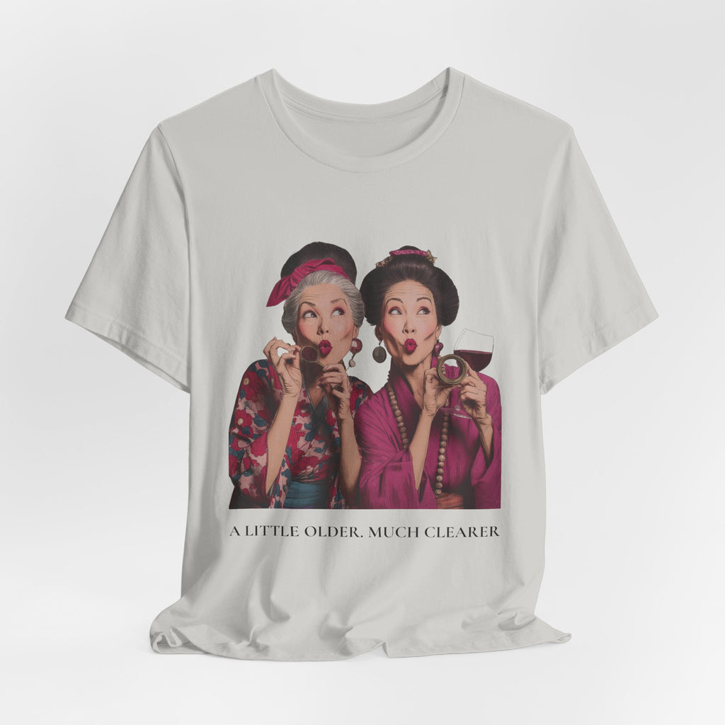 A Little Older Much Clearer | Women's Motivational Graphic Retro Woman Cocktail T-Shirt