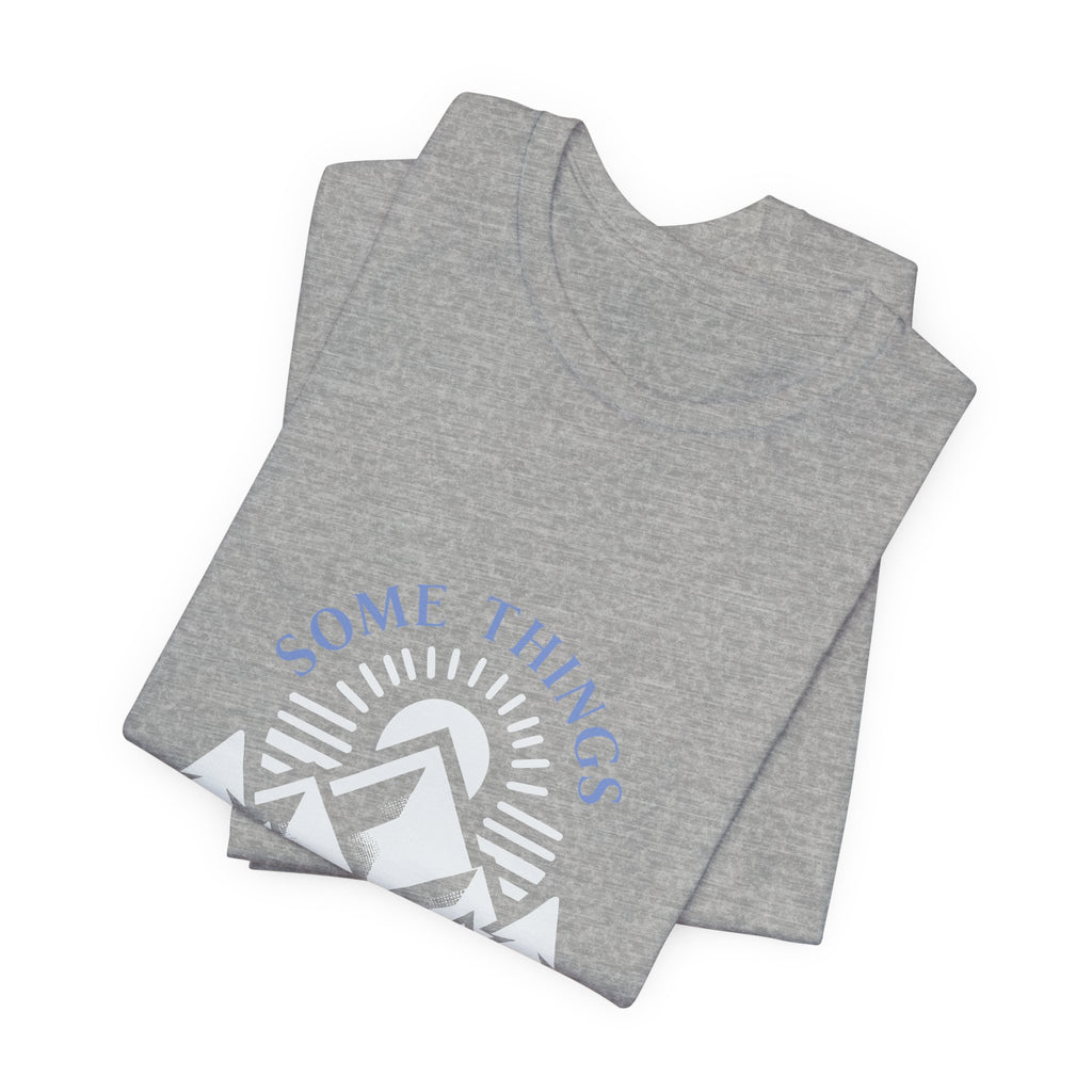 Some Things Don't Move | Men's Motivational Graphic Roots and Light T-Shirt