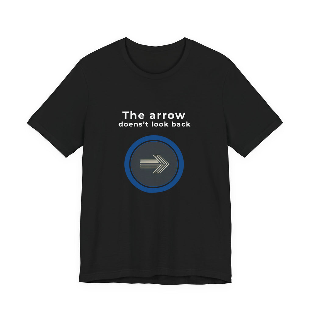 The Arrow Doesn't Look Back | Men's Motivational Graphic Target Arrow T-Shirt