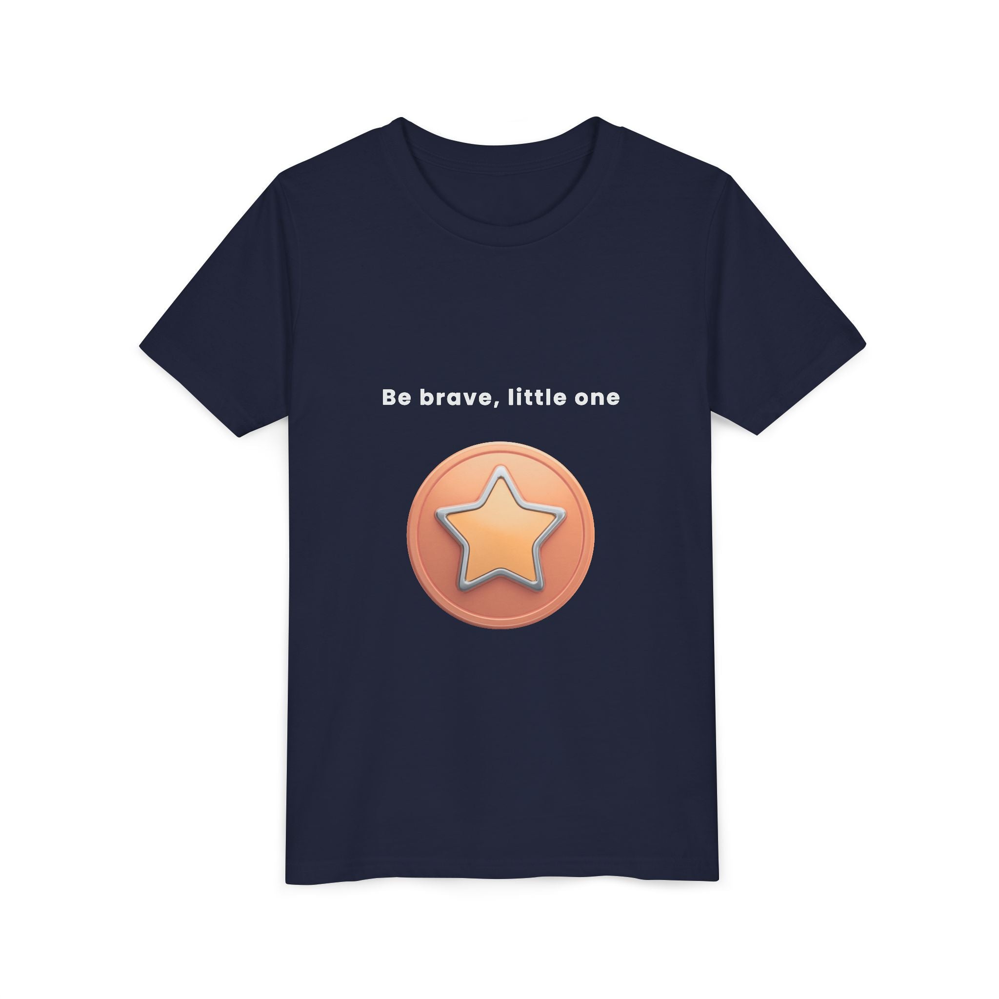 Be Brave Little One | Kids Motivational Graphic Bronze Star Badge T-Shirt