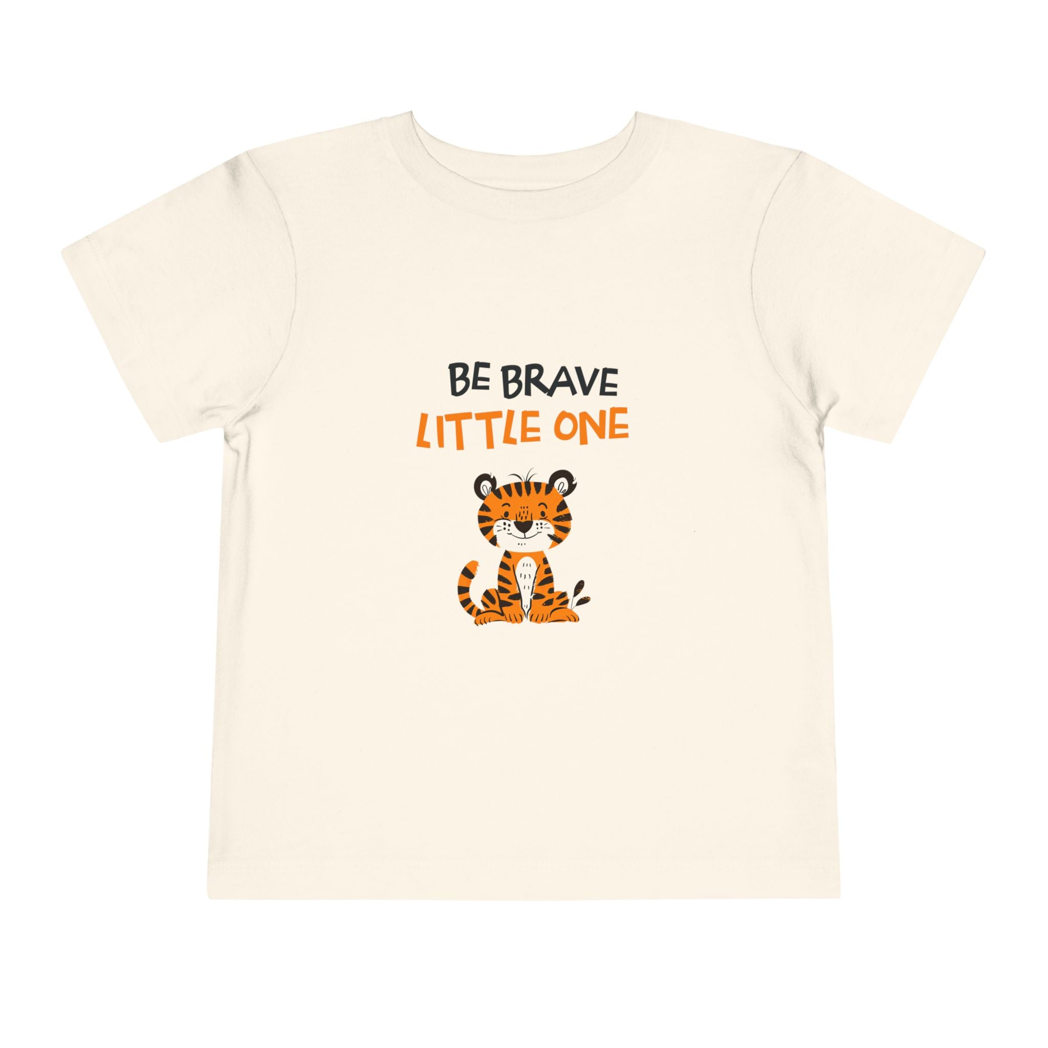 Be Brave Little One | Toddler Motivational Graphic Cute Tiger T-Shirt