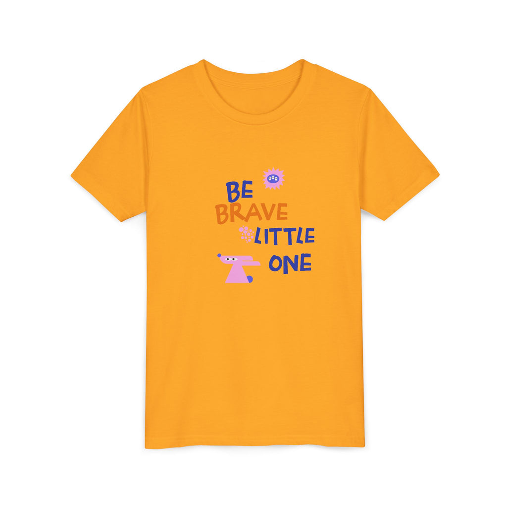Be Brave Little One | Kids Motivational Graphic Cute Motivational print T-Shirt