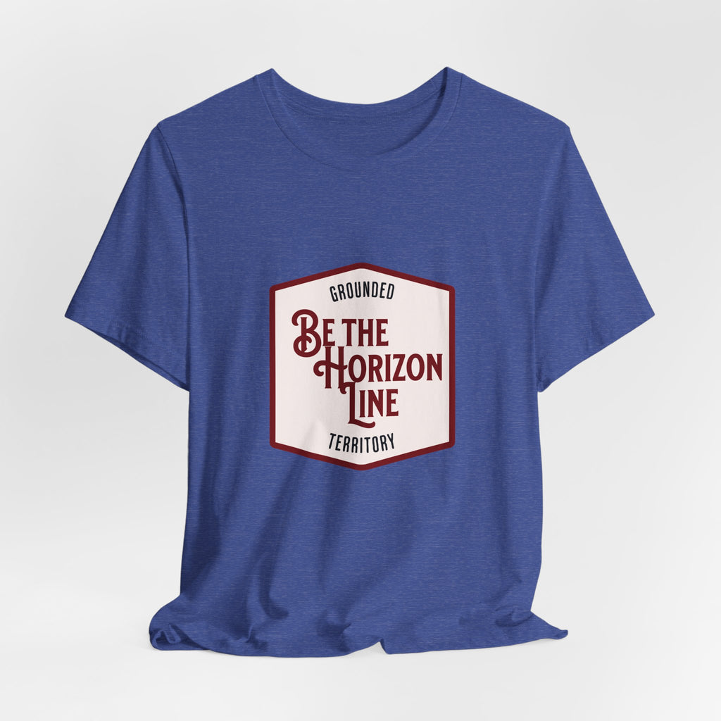 Be the horizon Line | Women's Motivational Graphic Shield Style Emblem T-Shirt
