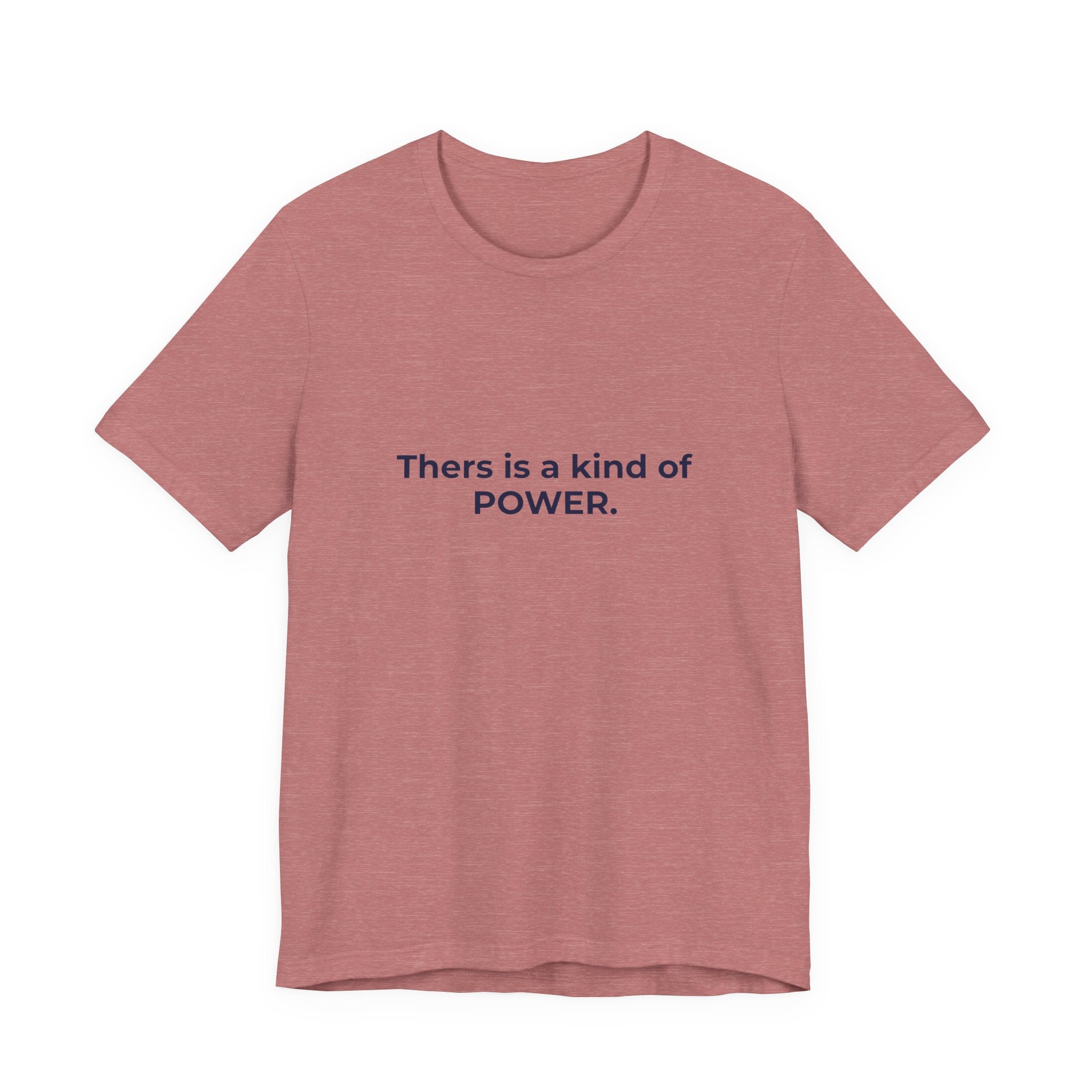 There is a kind of power that does not announce itself. | Women's Motivational T-Shirt