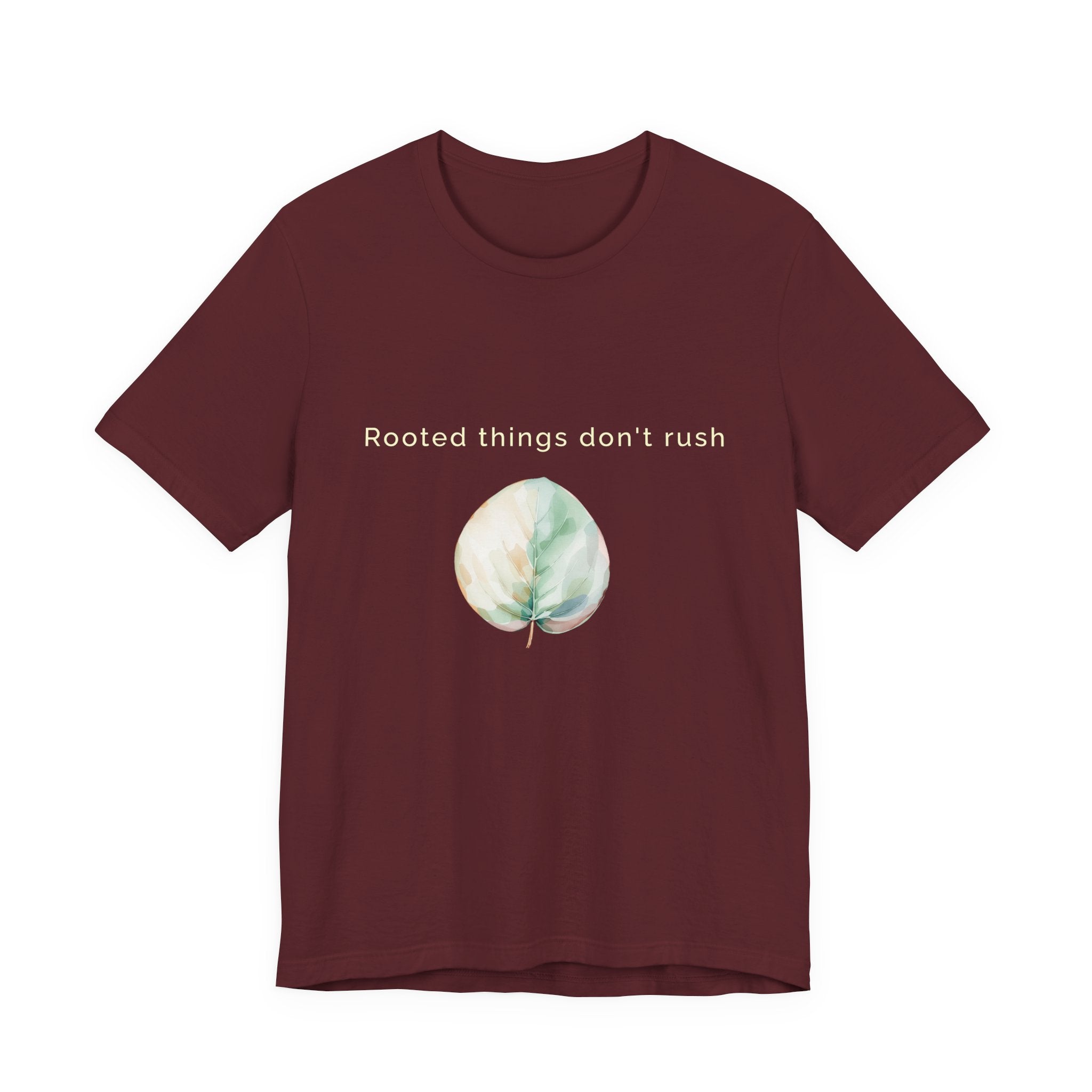 Rooted things don't rush | Women's Motivational Graphic Botanical leaf T-Shirt