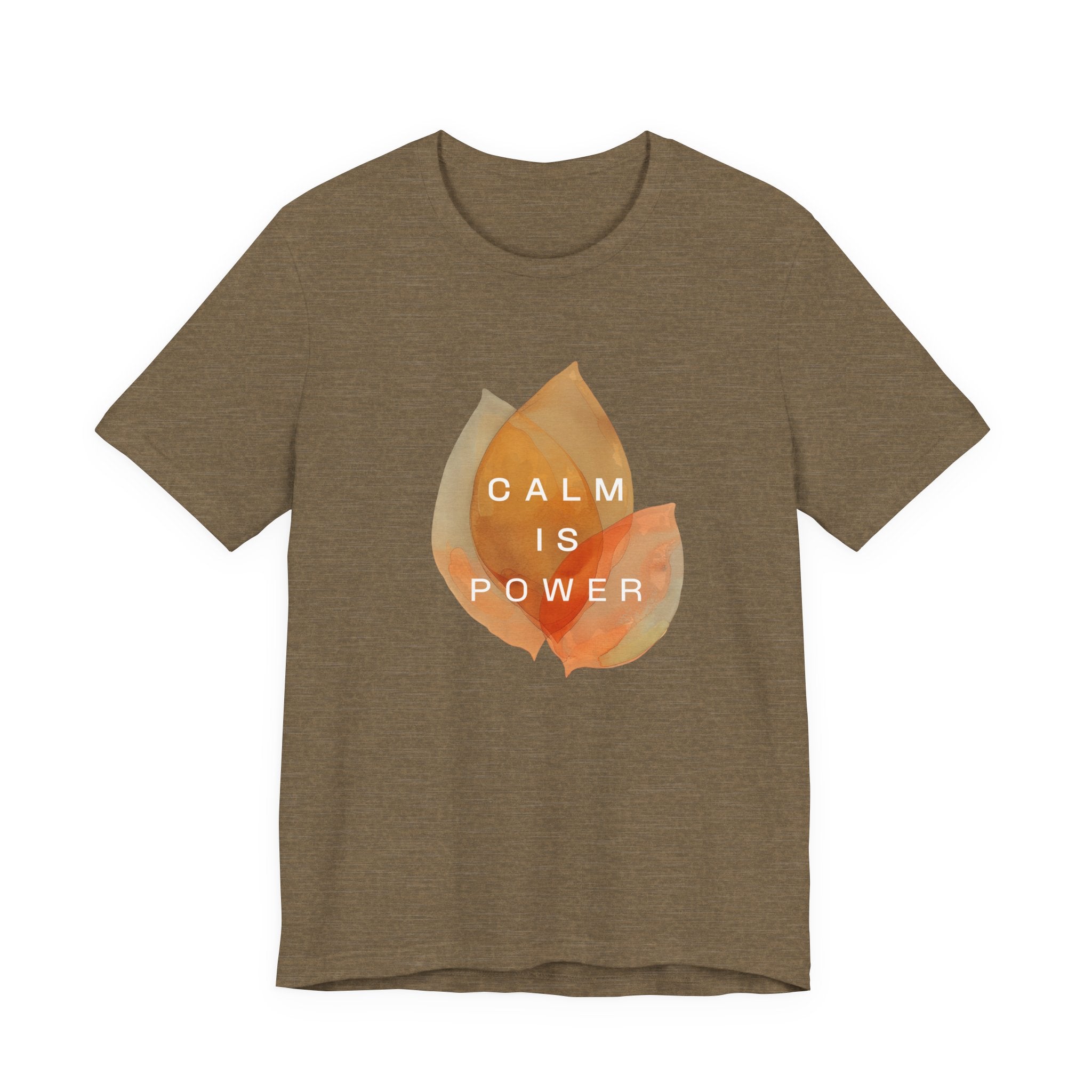 Calm is Power | Women's Motivational Graphic Botanical Leaves T-Shirt