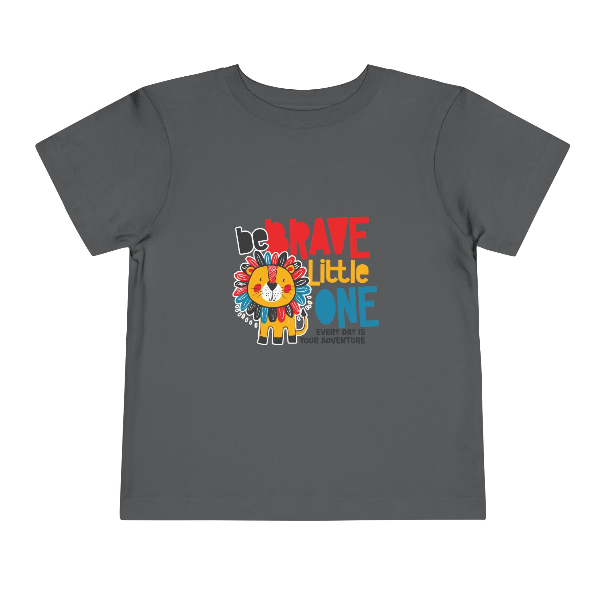 Be Brave Little One | Toddler Motivational Graphic Cute Colourful Lion T-Shirt