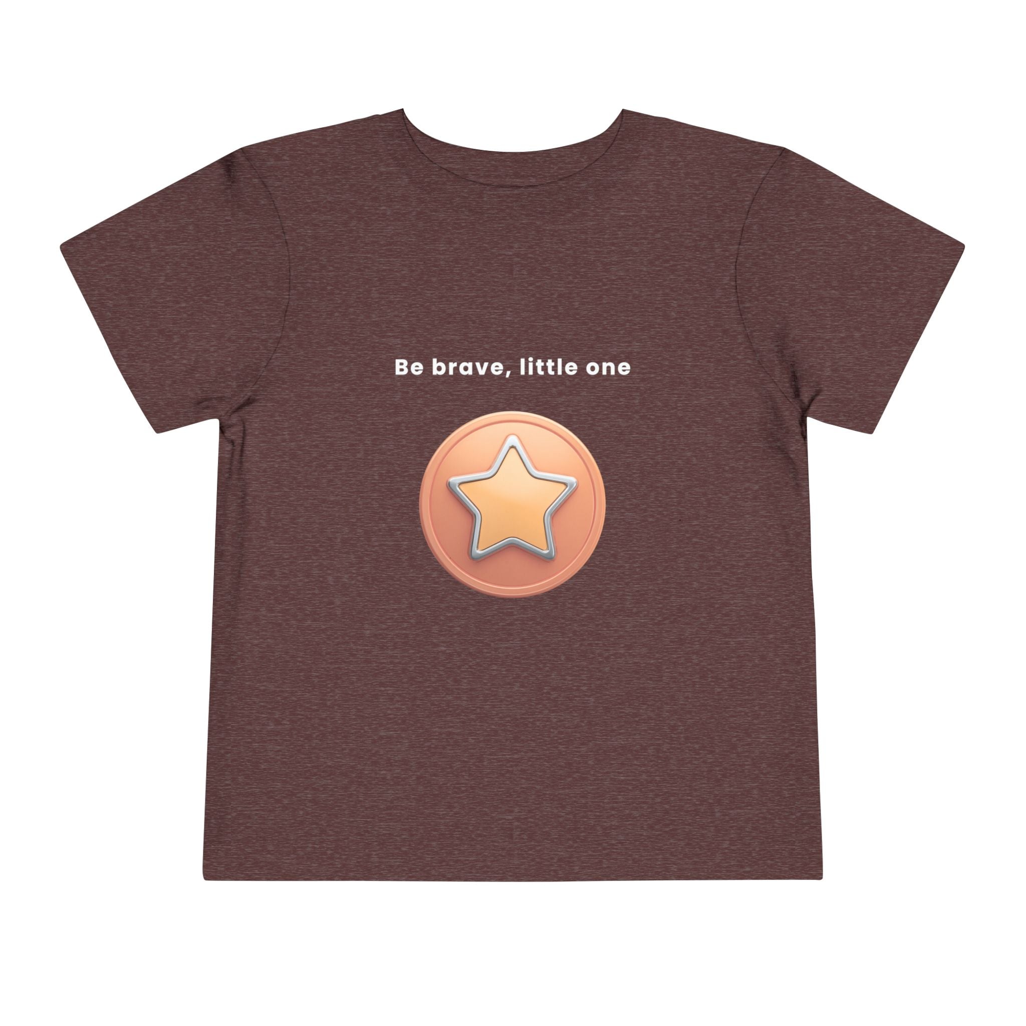 Be Brave Little One | Toddler Motivational Graphic Bronze Star Badge T-Shirt