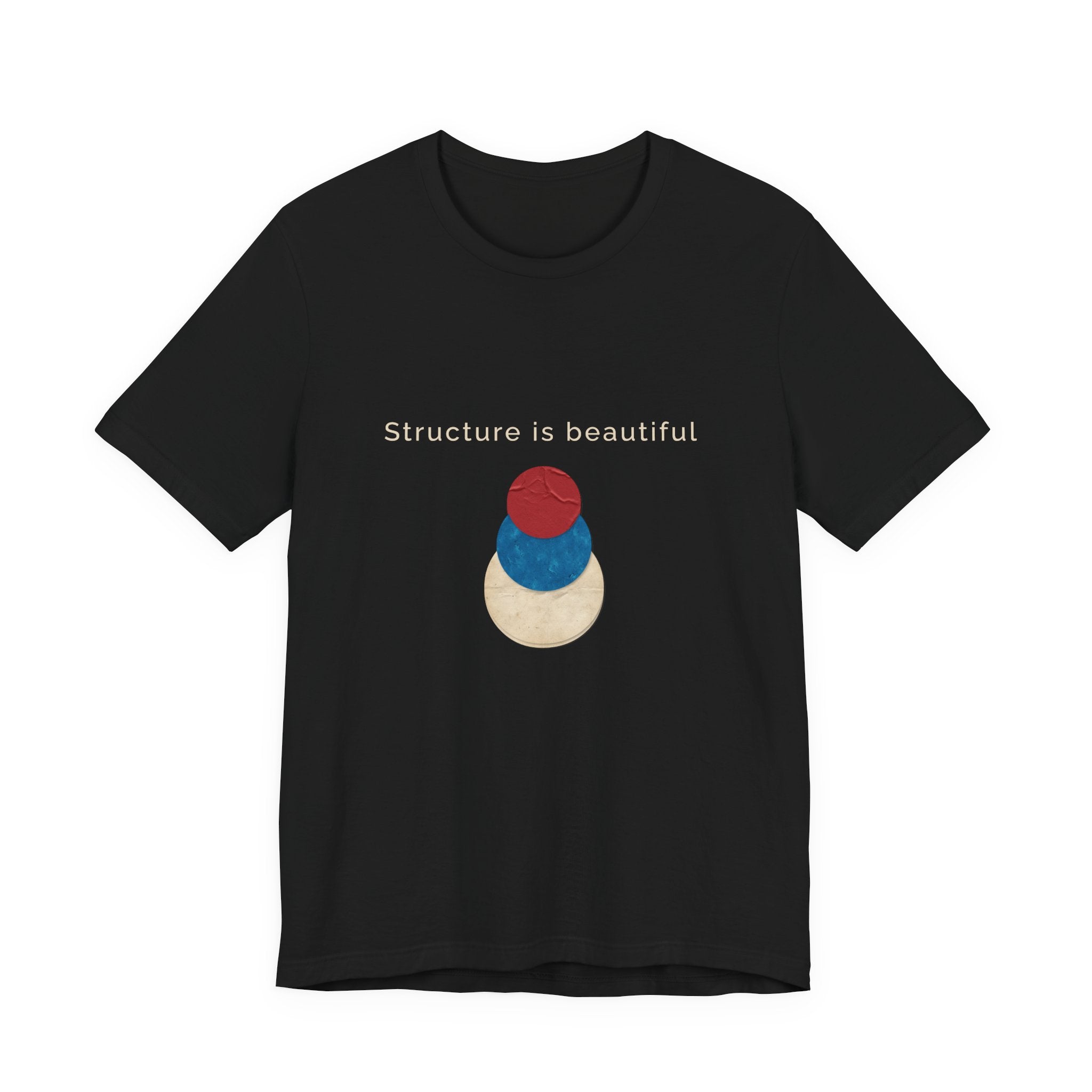 Structure Is Beautiful | Women's Motivational Graphic stacked circles T-Shirt