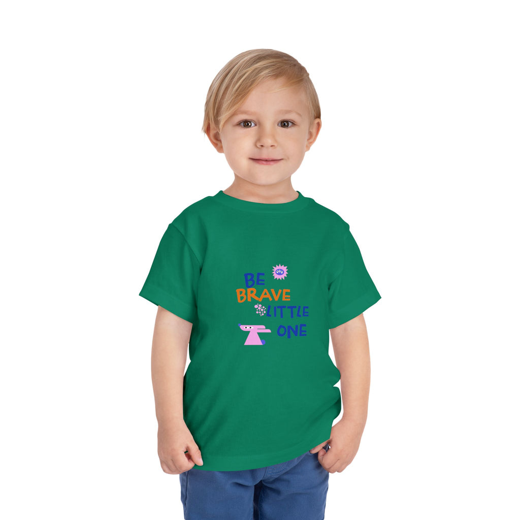 Be Brave Little One | Toddler Motivational Graphic Cute Motivational print T-Shirt